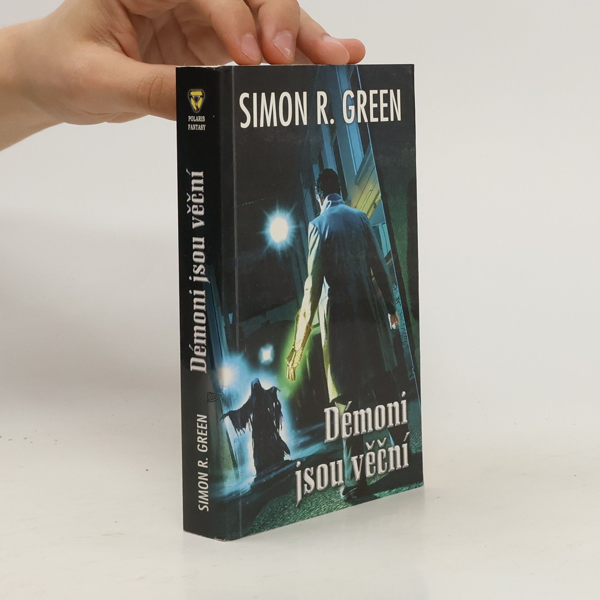 Simon R. Green Démoni jsou věční