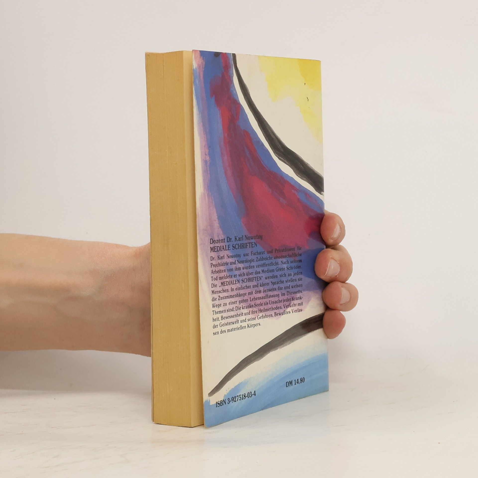 Karl Nowotny Mediale Schriften. Mitteilungen eines Arztes aus dem Jenseits. Mitteilungen eines Arztes aus dem Jenseits