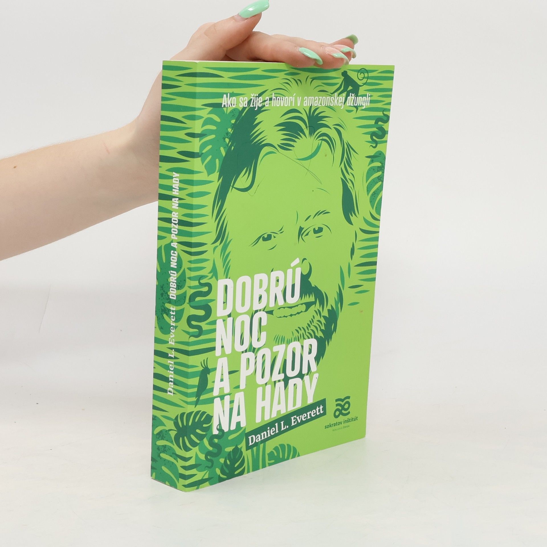 Daniel Everett Dobrú noc a pozor na hady