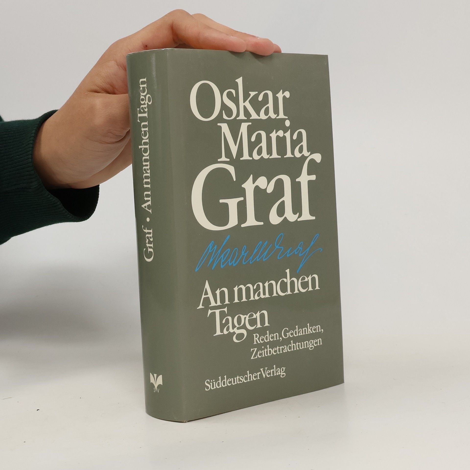Oskar Maria Graf An manchen Tagen