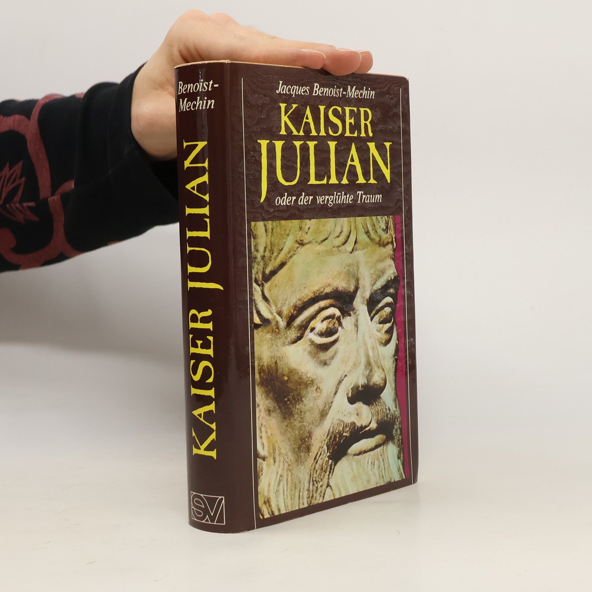 Jacques Benoist-Méchin Kaiser Julian oder der verglühte Traum