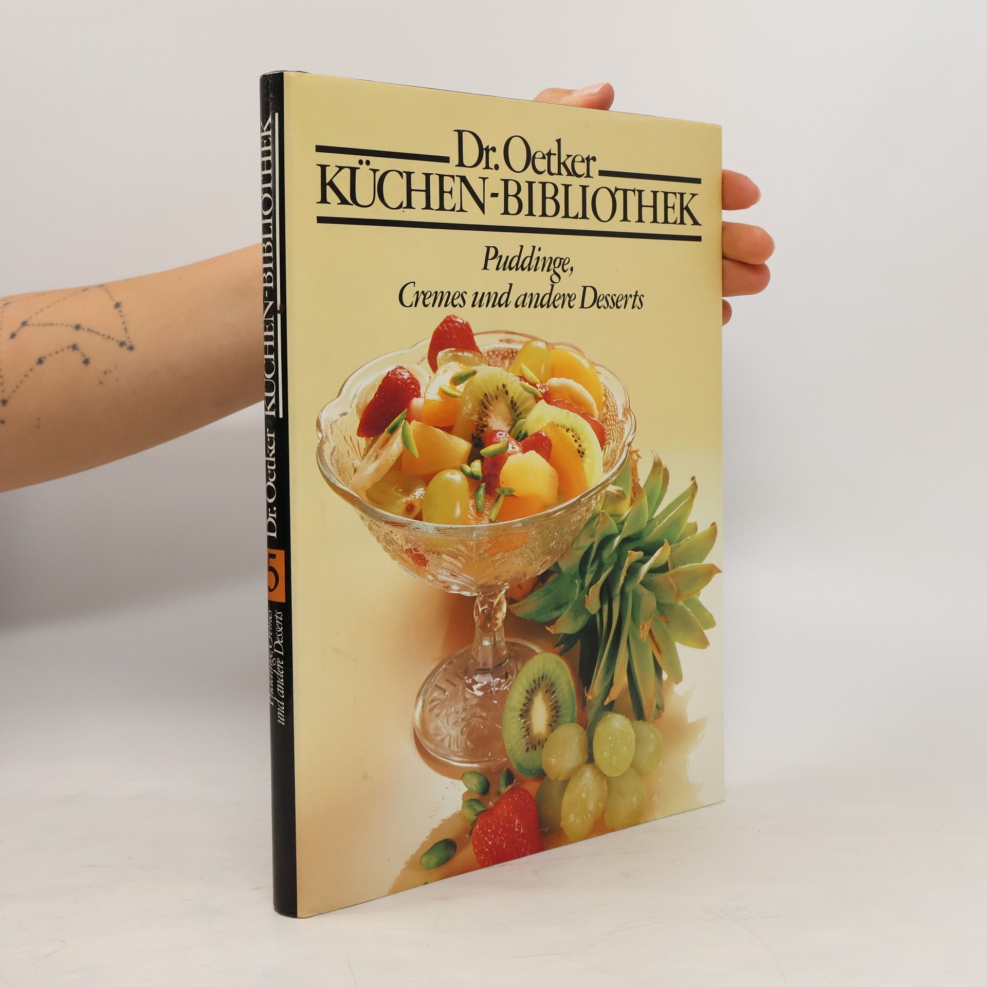 Autorenkollektiv Dr. Oetker Küchen-Bibliothek 5. Puddinge, Cremes und andere Desserts