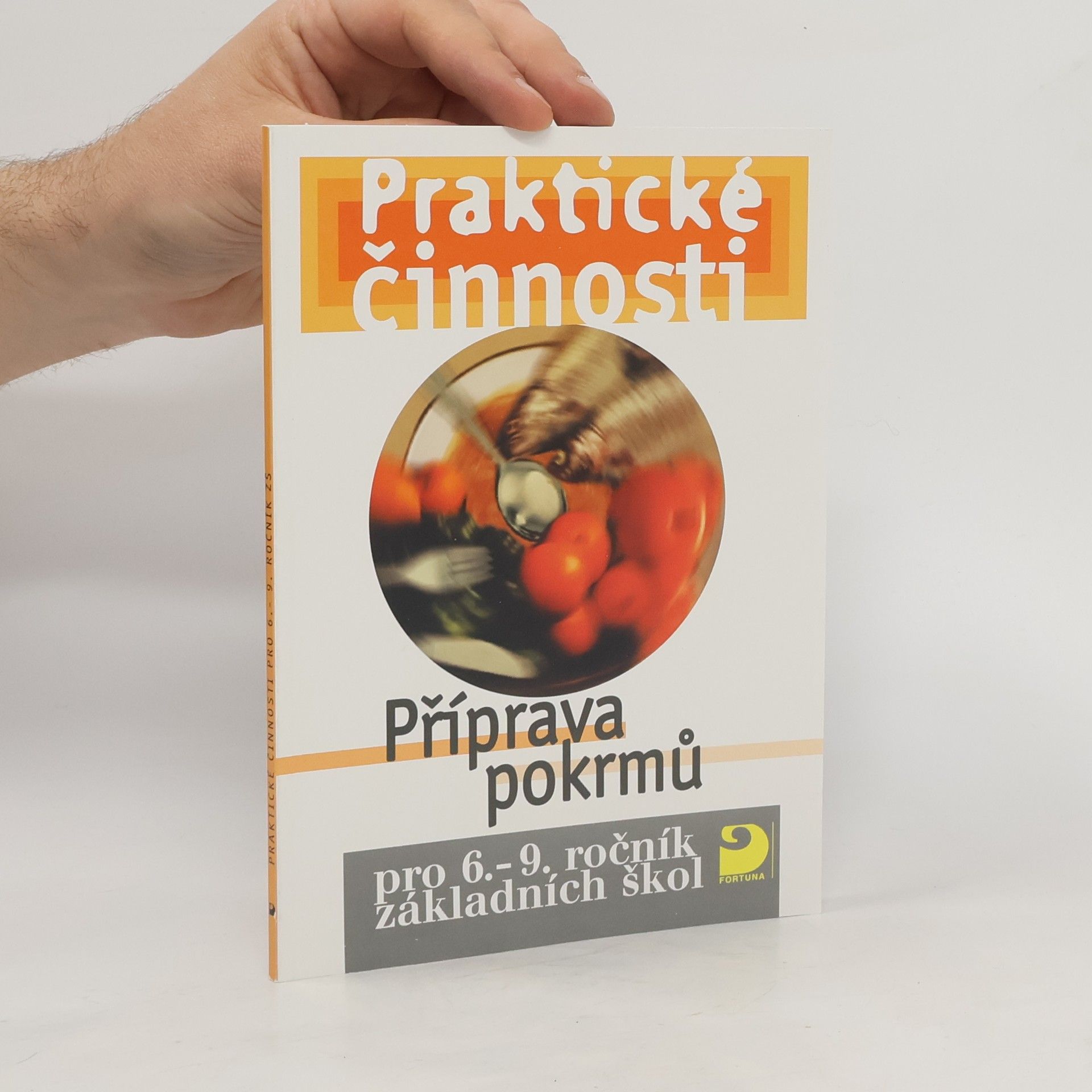 Eva Marádová Praktické činnosti Příprava pokrmů