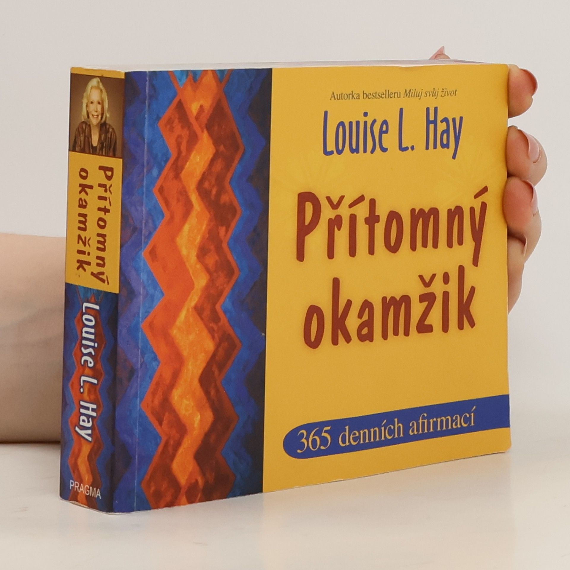 Lousie L. Hay Přítomný okamžik