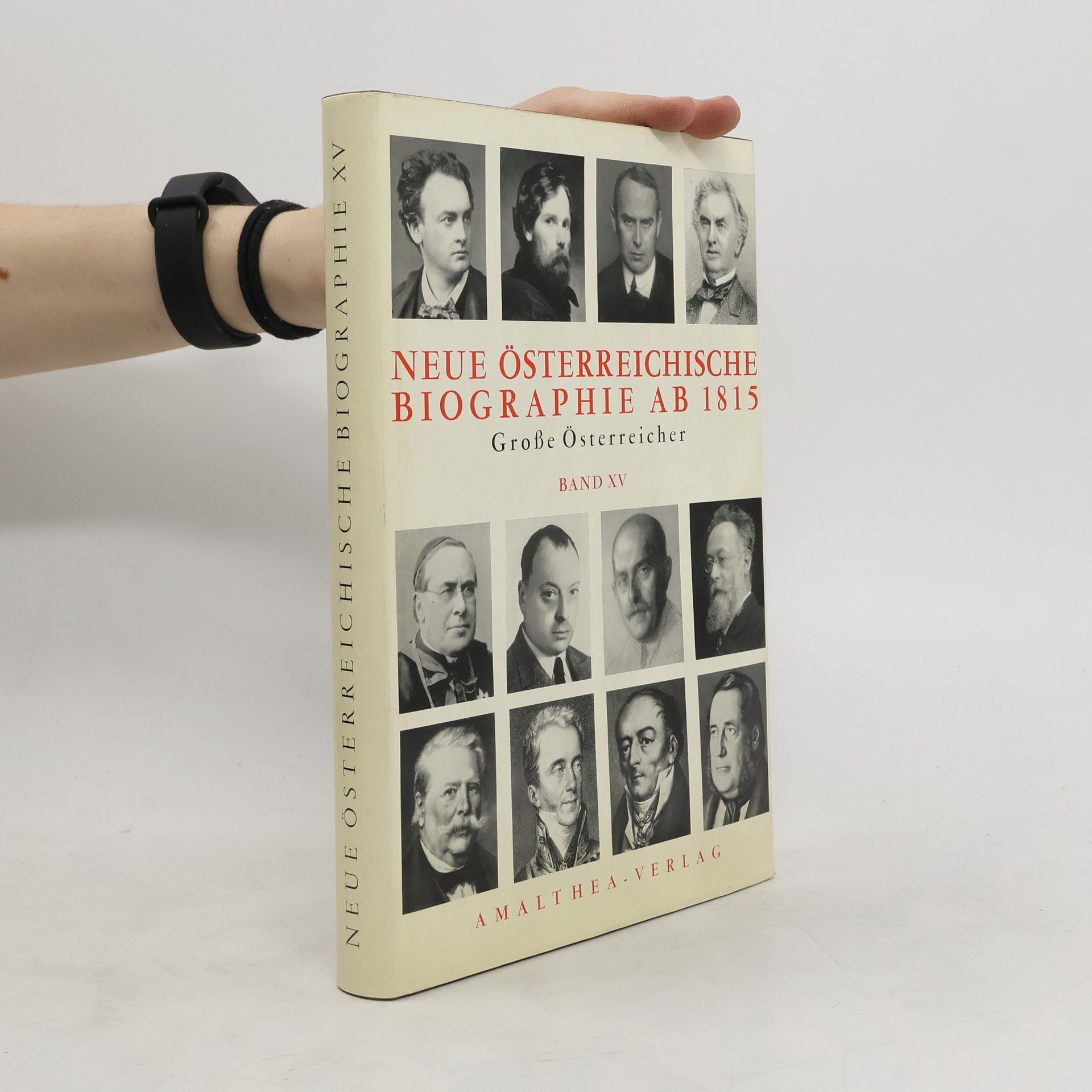 Autorenkollektiv Neue österreichische biographie ab 1815. Band XV