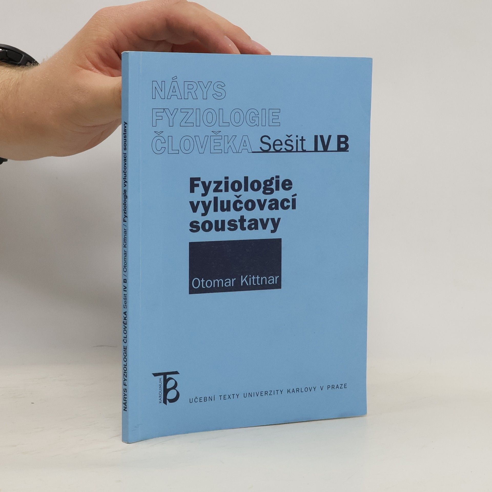 Otomar Kittnar Nárys fyziologie člověka. Sešit IV B, Fyziologie vylučovací soustavy