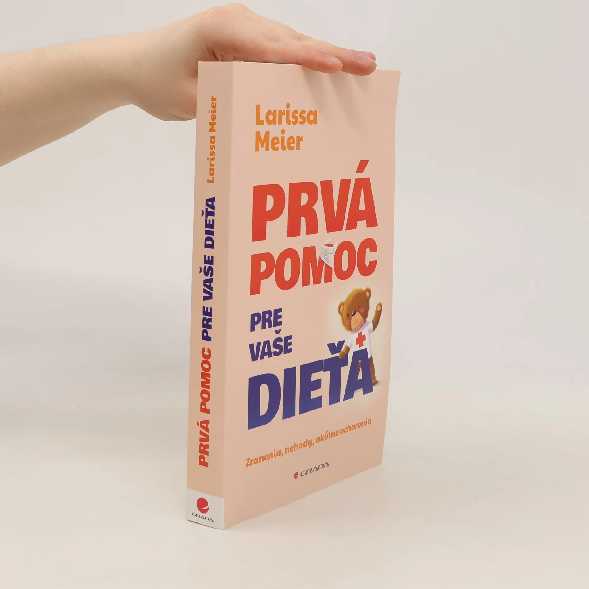 Prvá pomoc pre vaše dieťa | Book | Paperback | Larissa Meier | SK