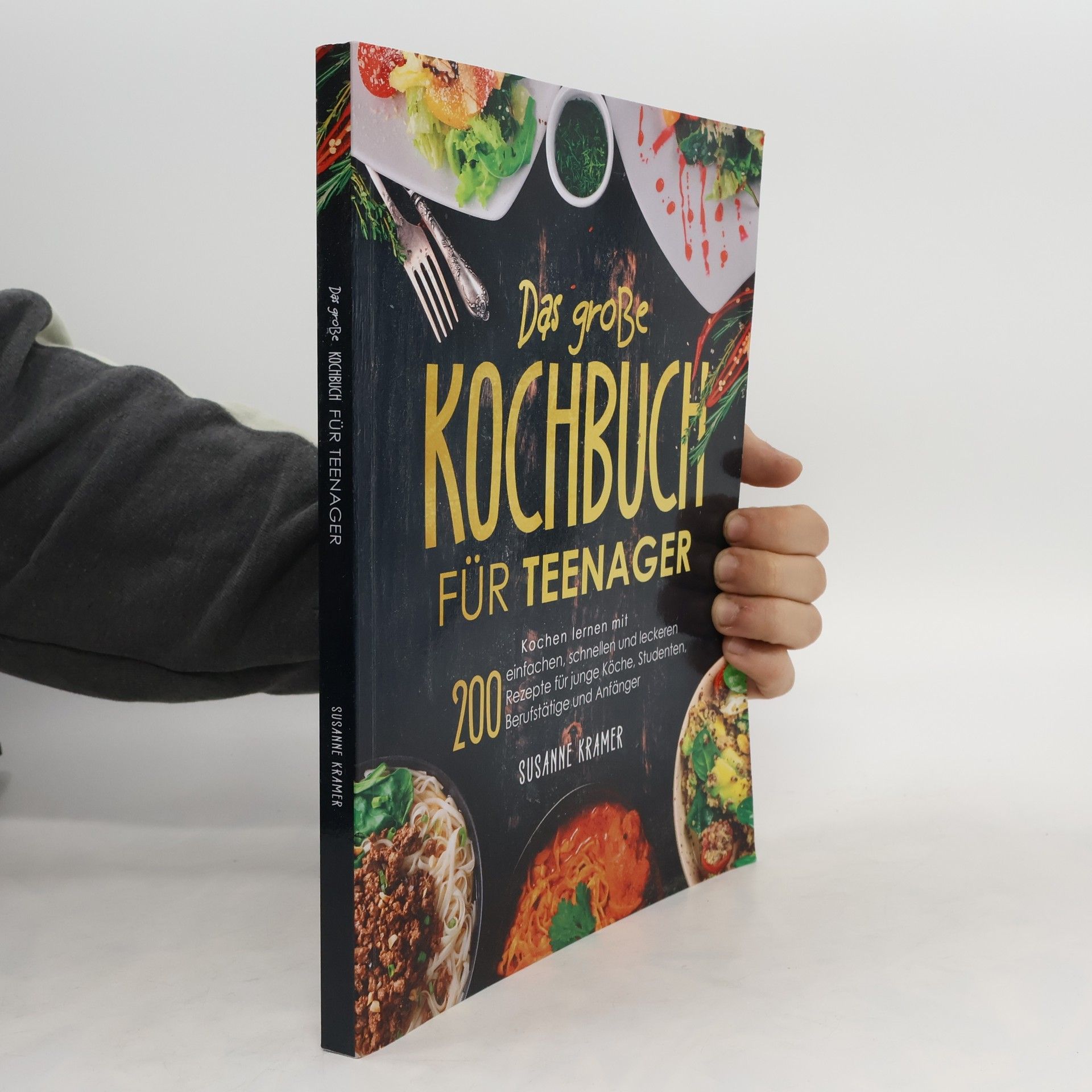 Susanne Kramer Das große Kochbuch für Teenager
