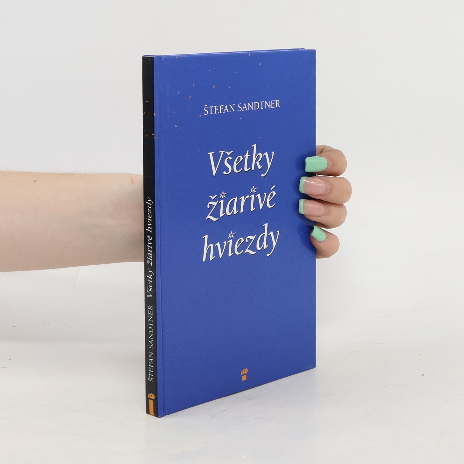 Štefan Sandtner Všetky žiarivé hviezdy