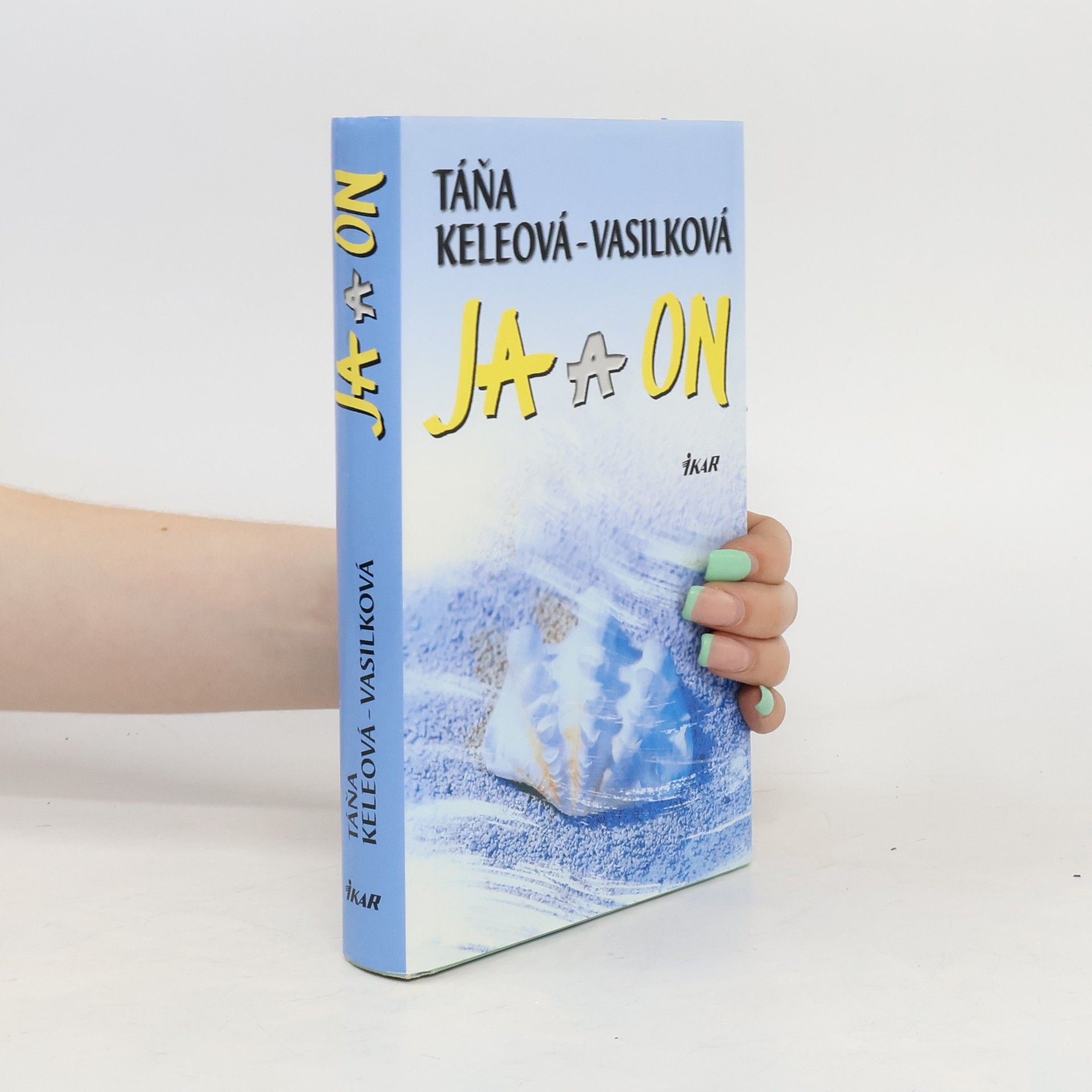 Táňa Keleová-Vasilková Ja a on