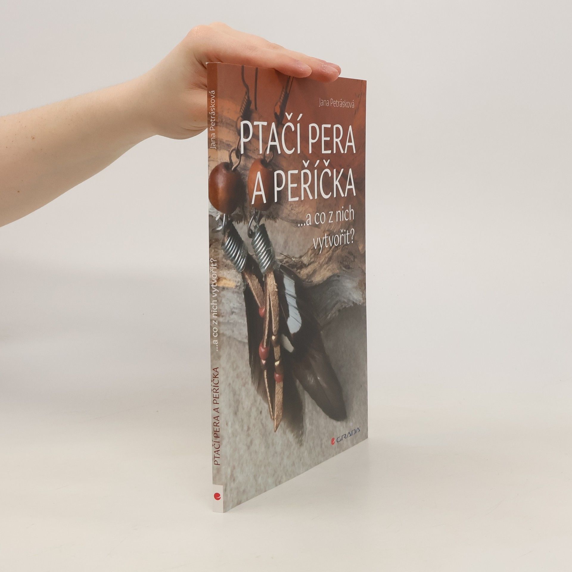 Jana Petrásková Ptačí pera a peříčka