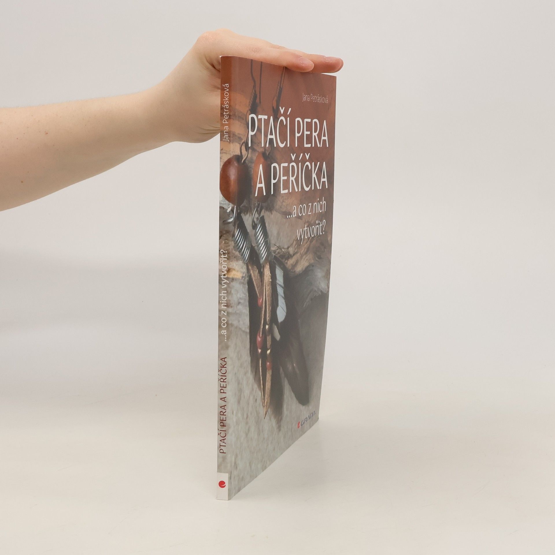 Jana Petrásková Ptačí pera a peříčka