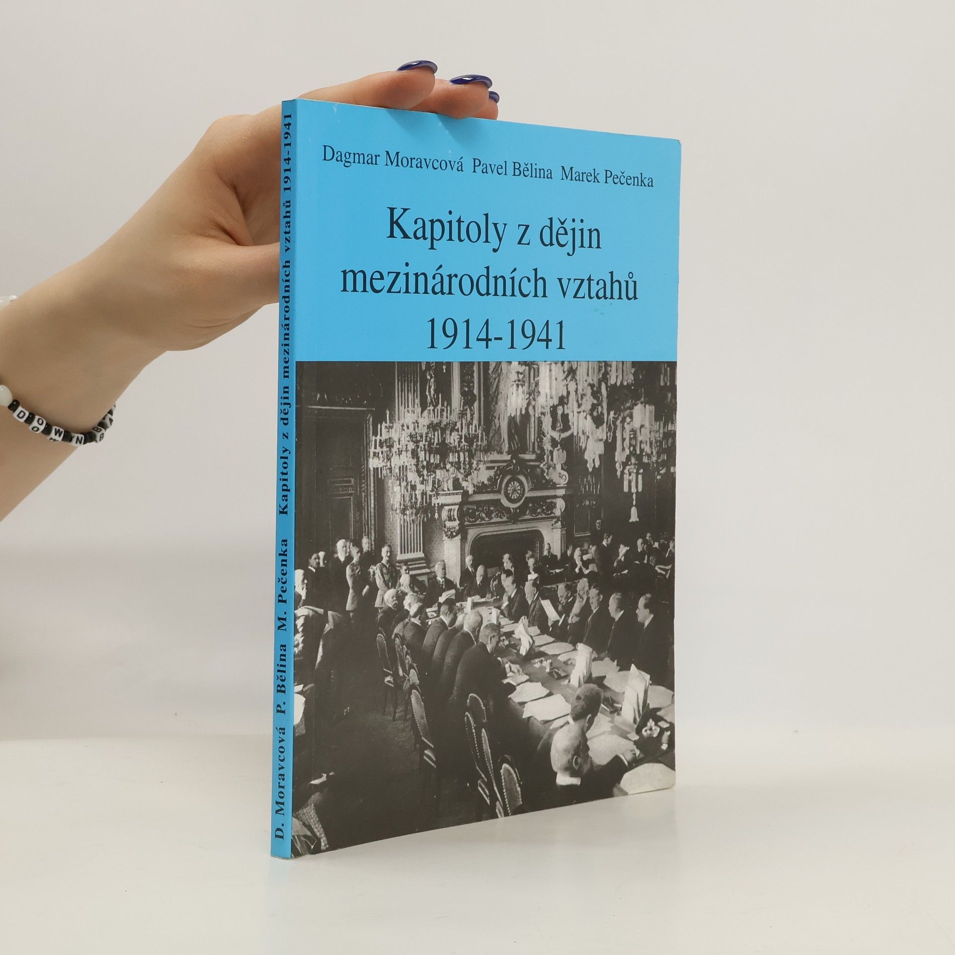Dagmar Moravcová Kapitoly z dějin mezinárodních vztahů 1914-1941