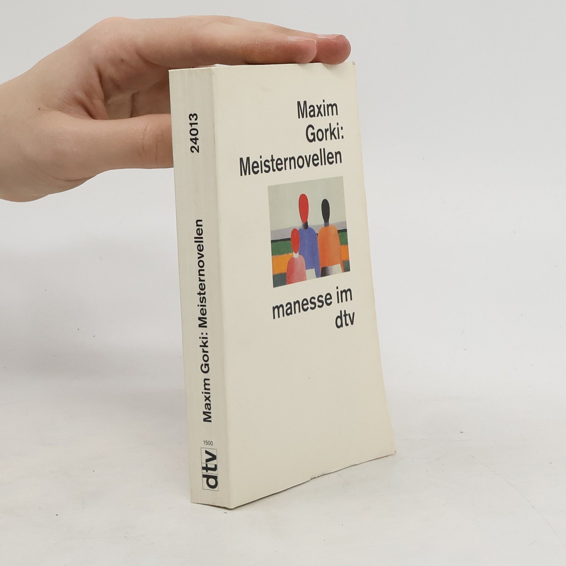 Maxim Gorkij Meisternovellen. Übers. u. Nachw. v. Anne Bock