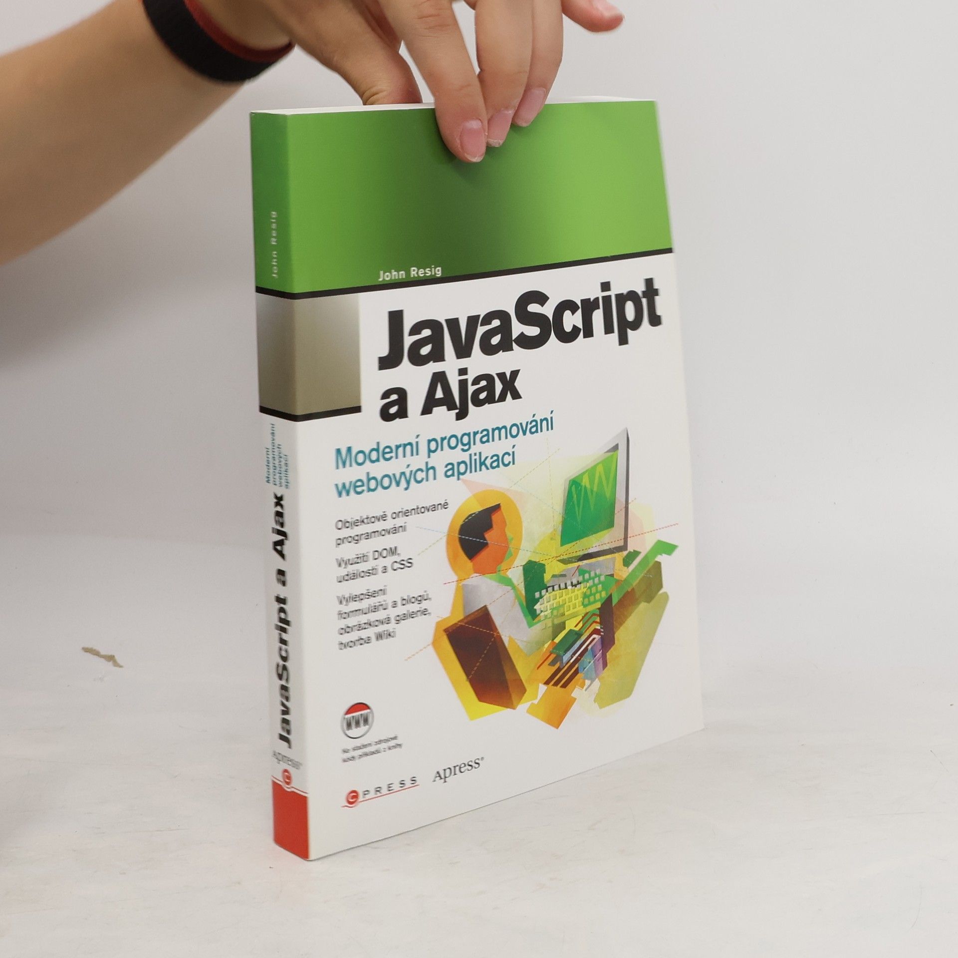 John Resig JavaScript a Ajax: Moderní programování webových aplikací