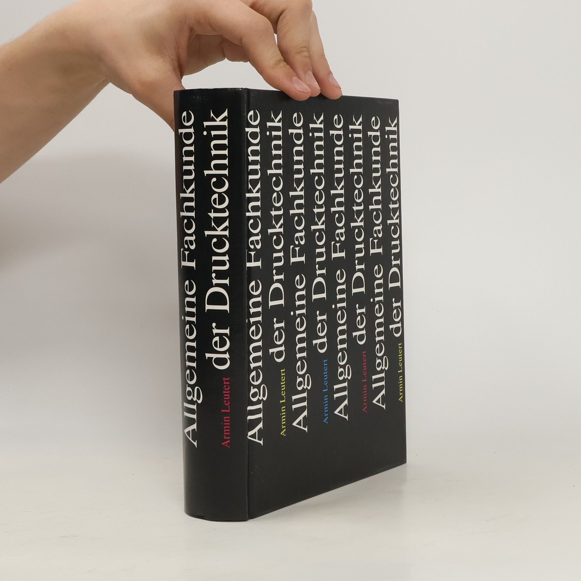 Armin Leutert Allgemeine Fachkunde der Drucktechnik