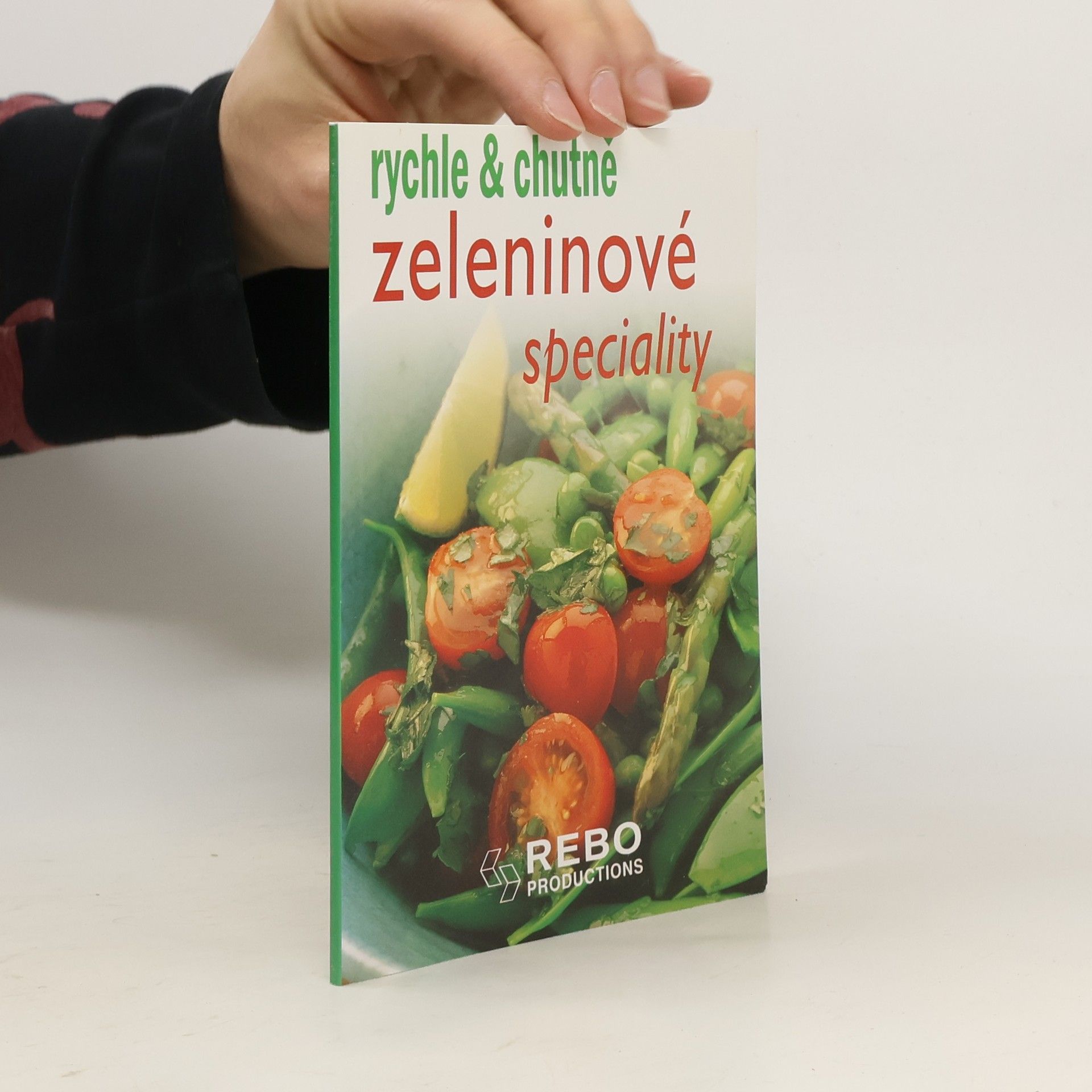 kolektiv Zeleninové speciality : rychle & chutně