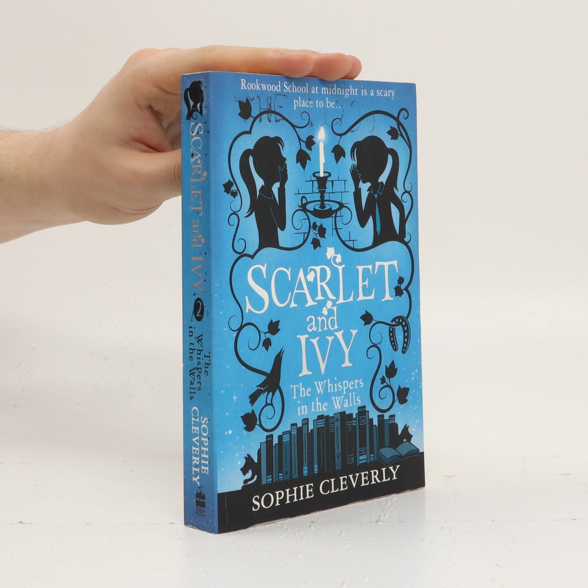 Sophie Cleverly Scarlet and Ivy: The Whispers in the Walls