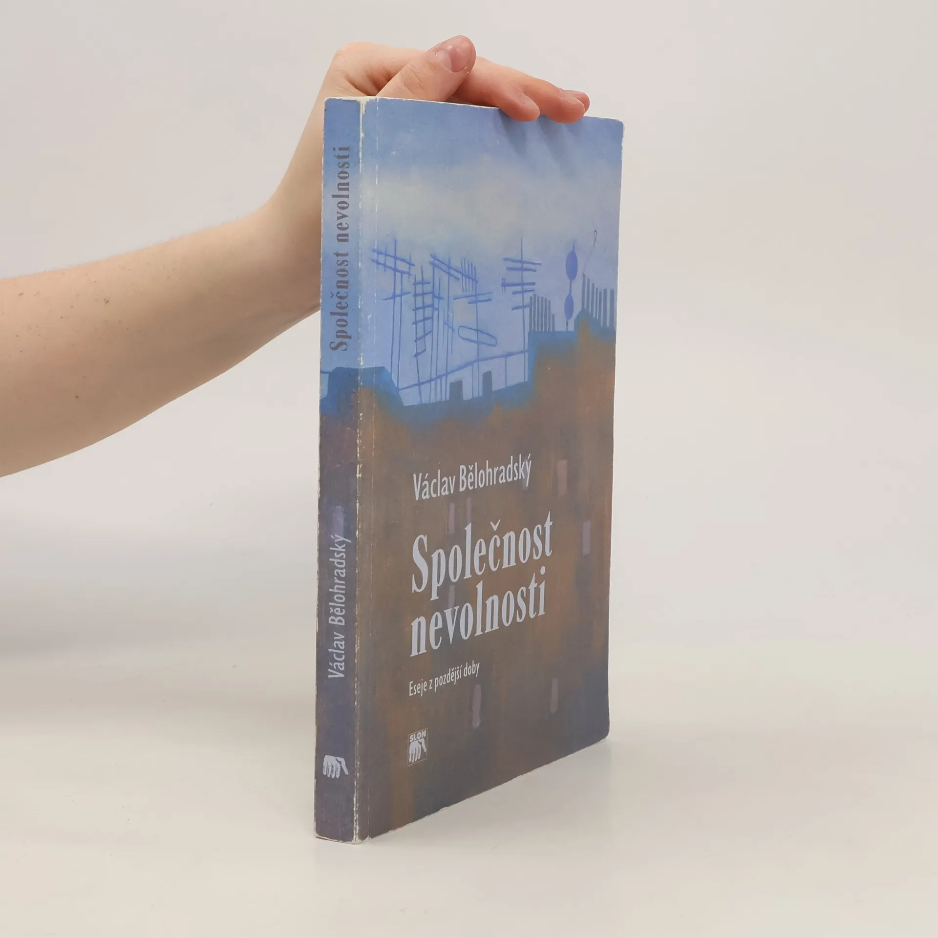 Společnost nevolnosti | Book | Václav Bělohradský | CS