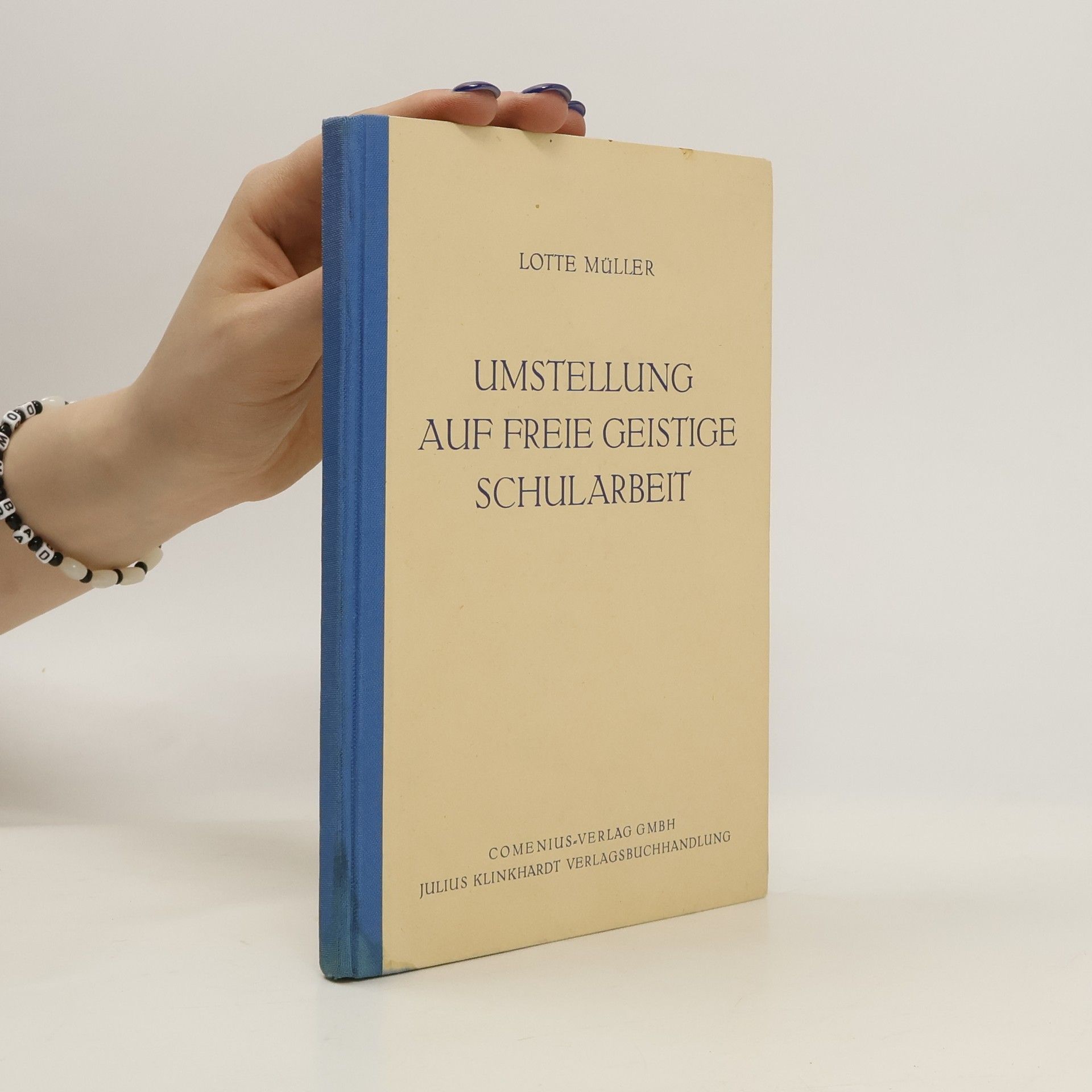 Lotte Müller Umstellung auf freie geistige Schularbeit