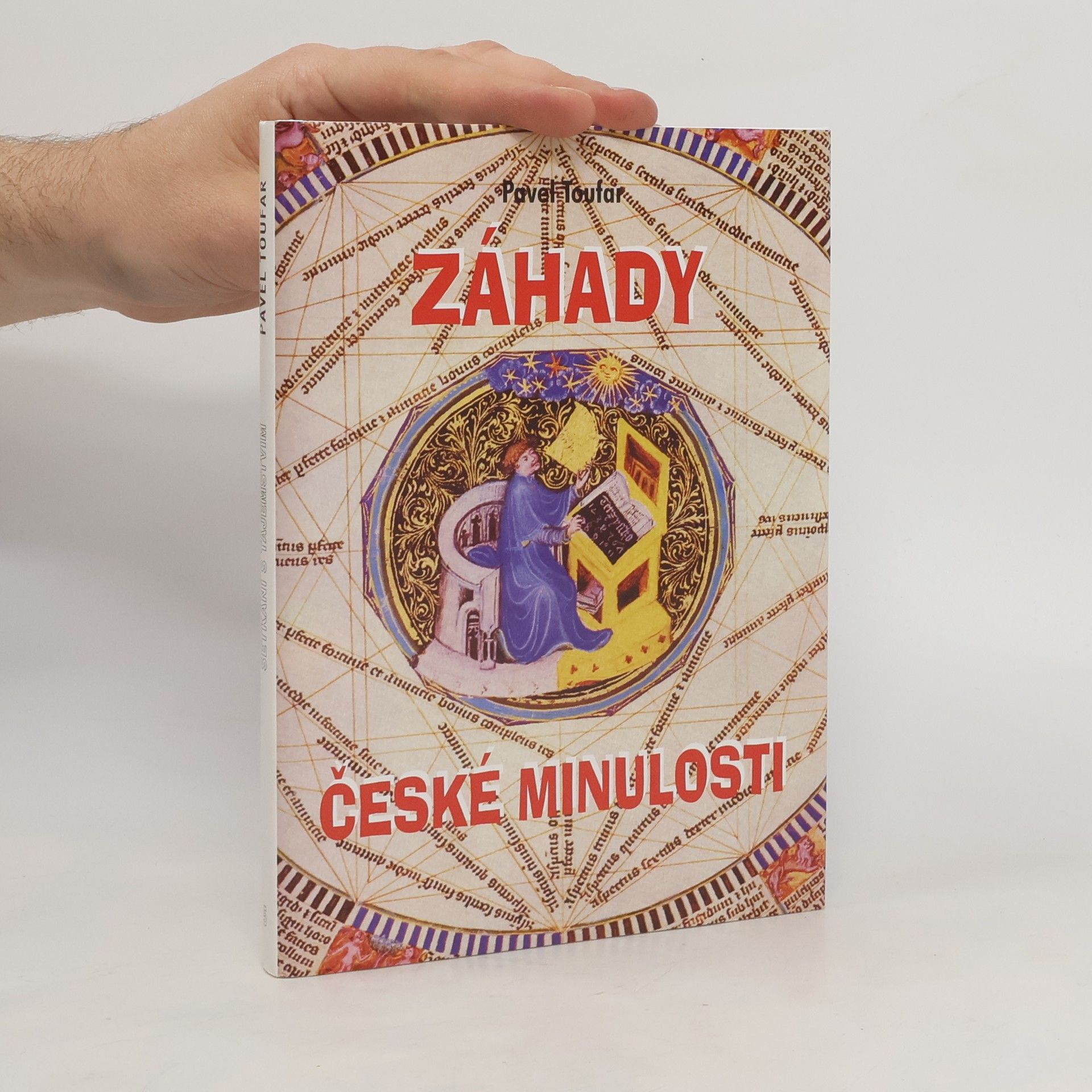 Pavel Toufar Záhady české minulosti