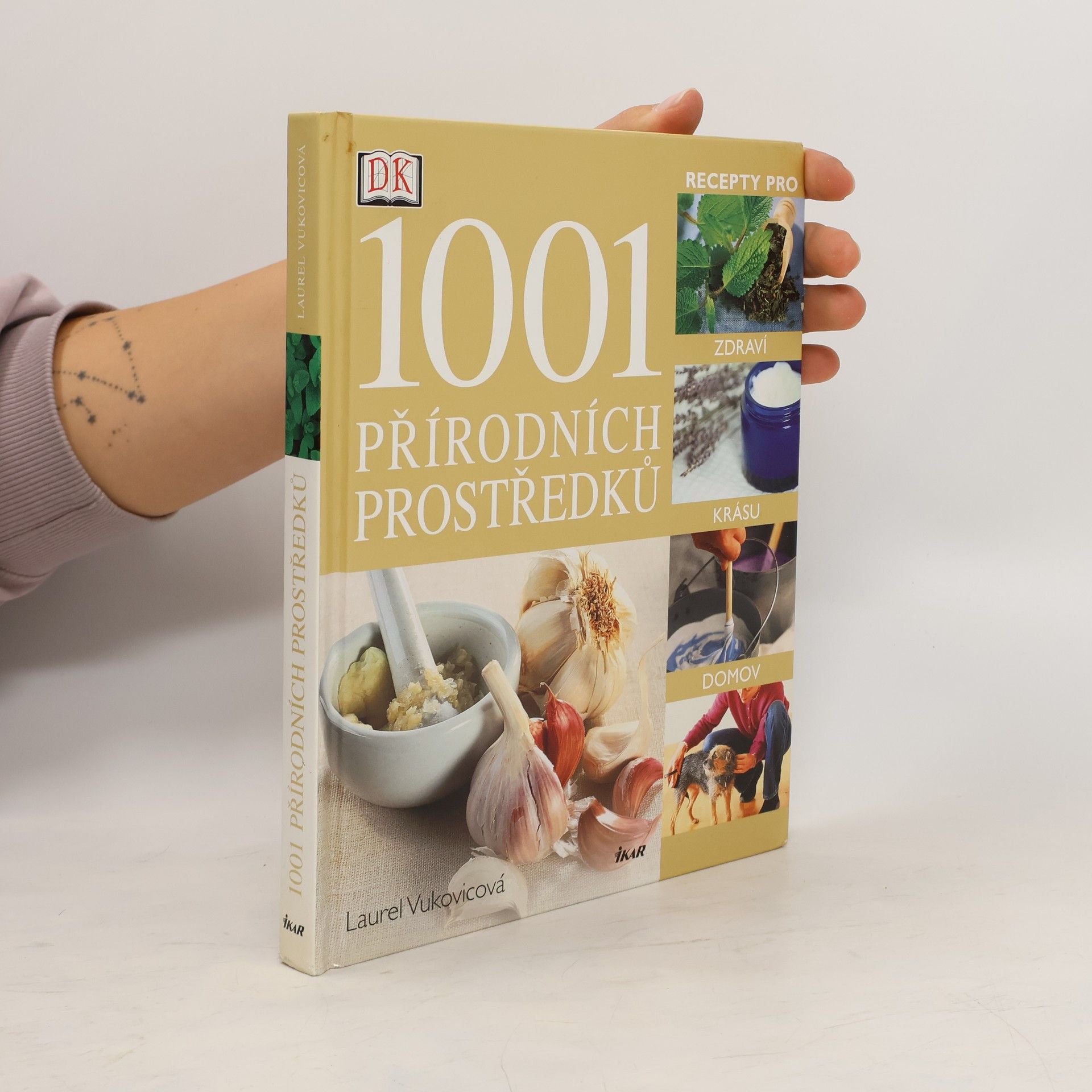 Laurel Vukovic 1001 přírodních prostředků : [recepty pro zdraví, krásu, domov]