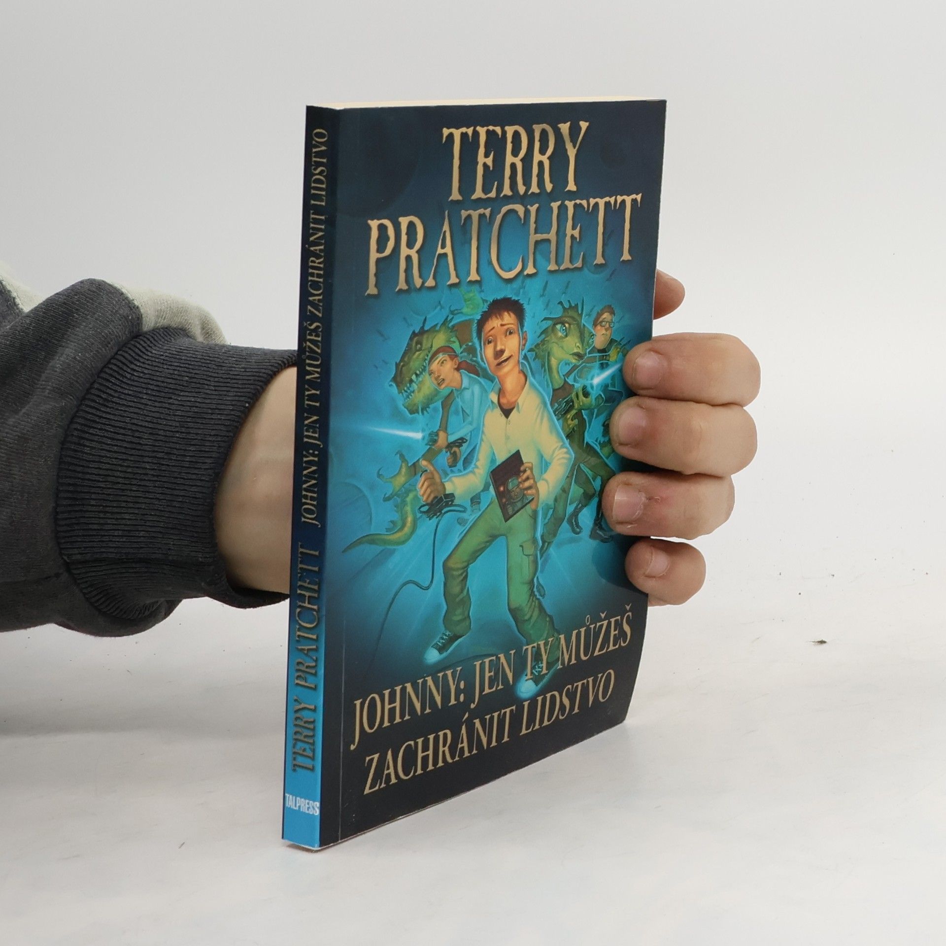 Terry Pratchett Johnny: Jen ty můžeš zachránit lidstvo