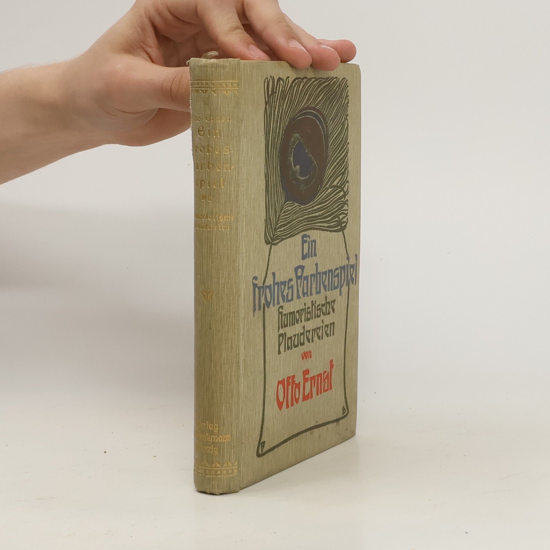 Otto Ernst Ein frohes Farbenspiel Humoristische Plaudereien