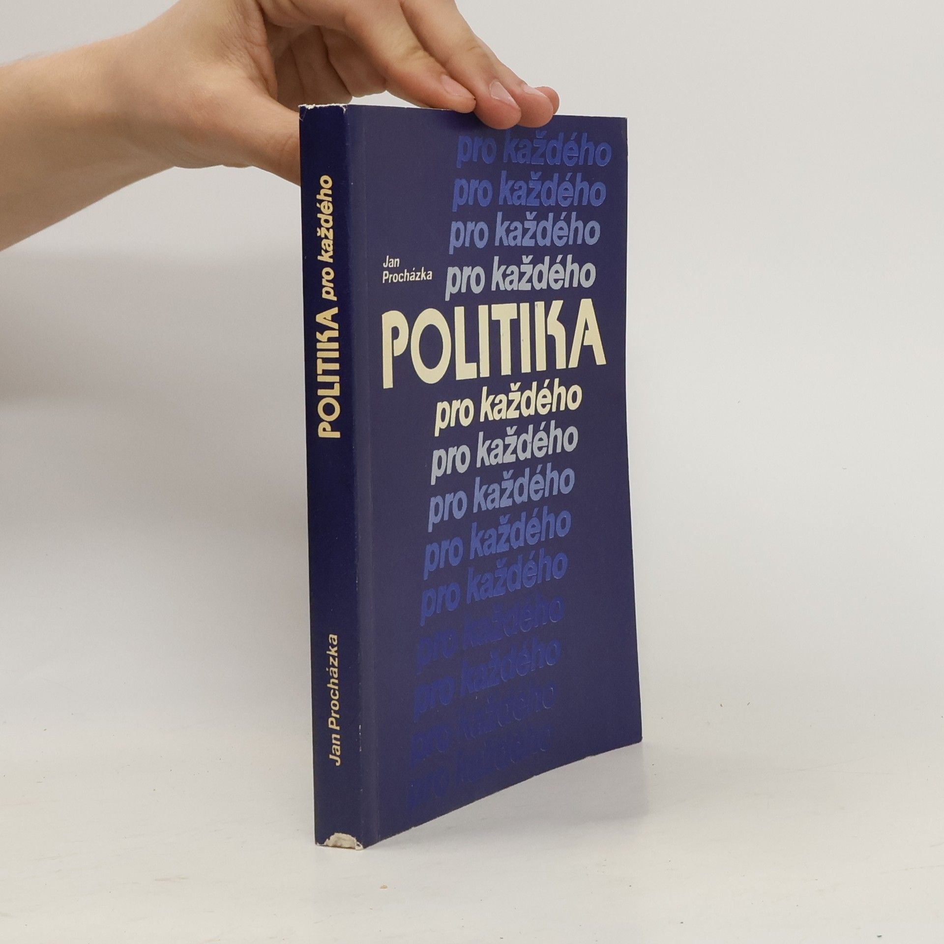 Jan Procházka Politika pro každého