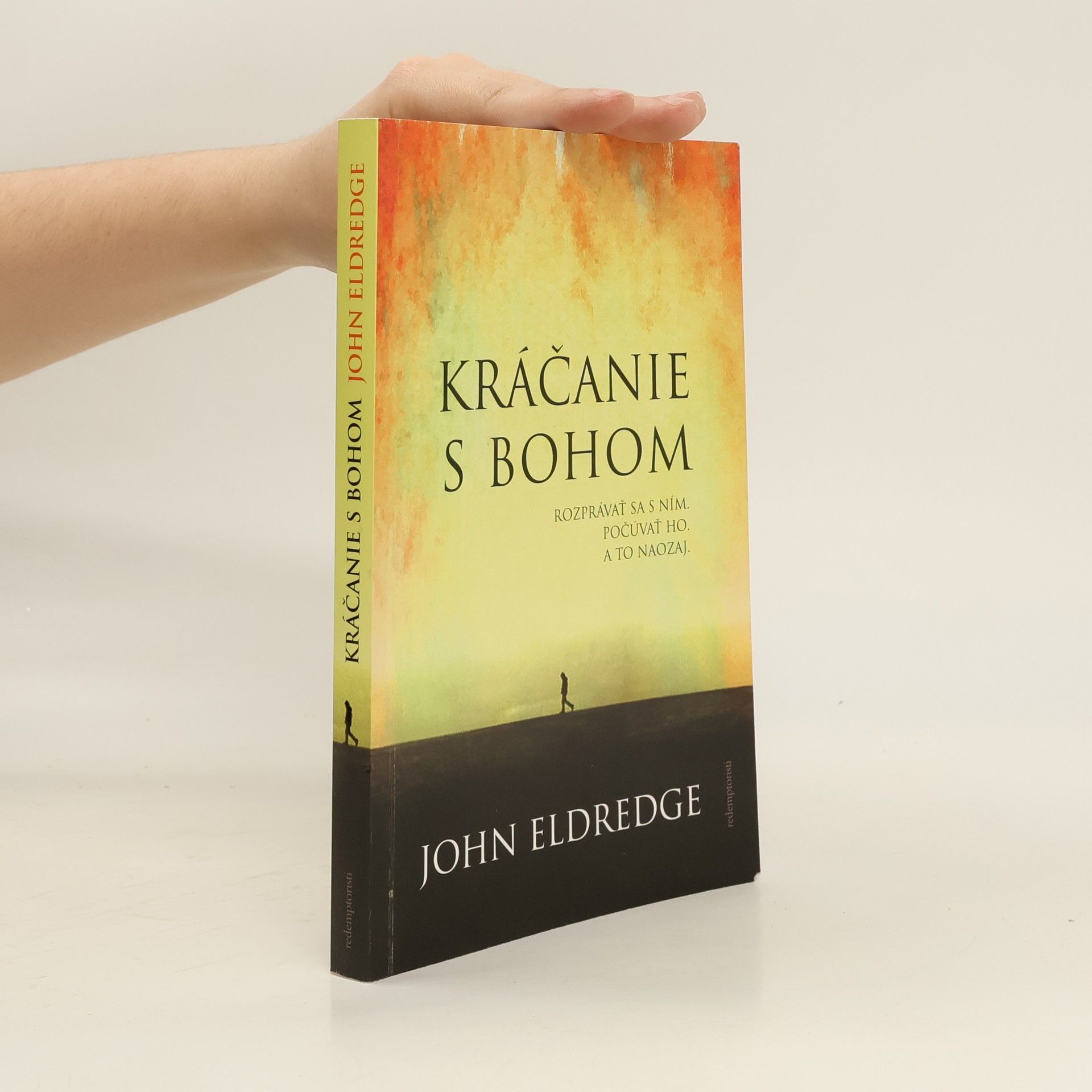 John Eldredge Kráčanie s Bohom