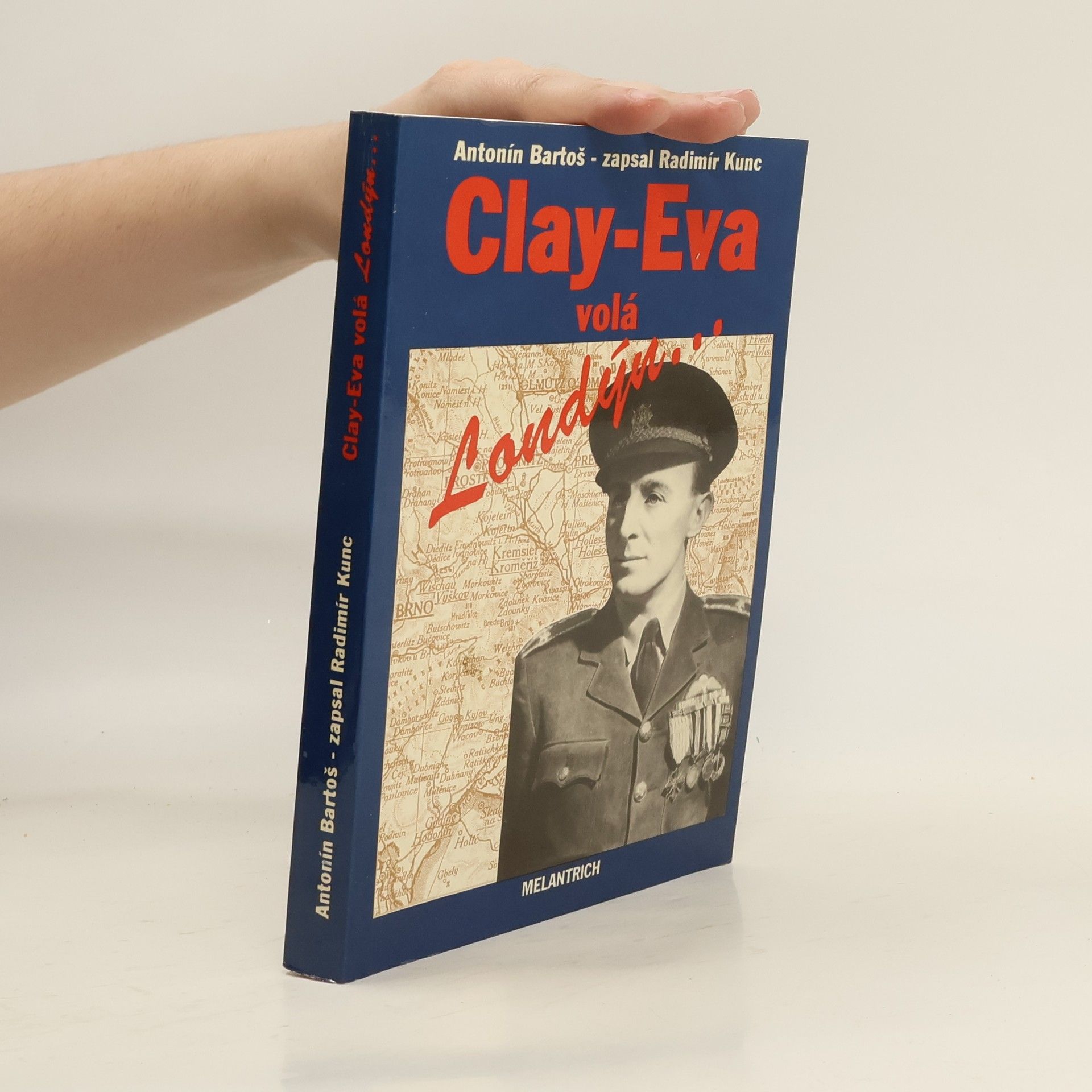Radimír Kunc Clay-Eva volá Londýn...