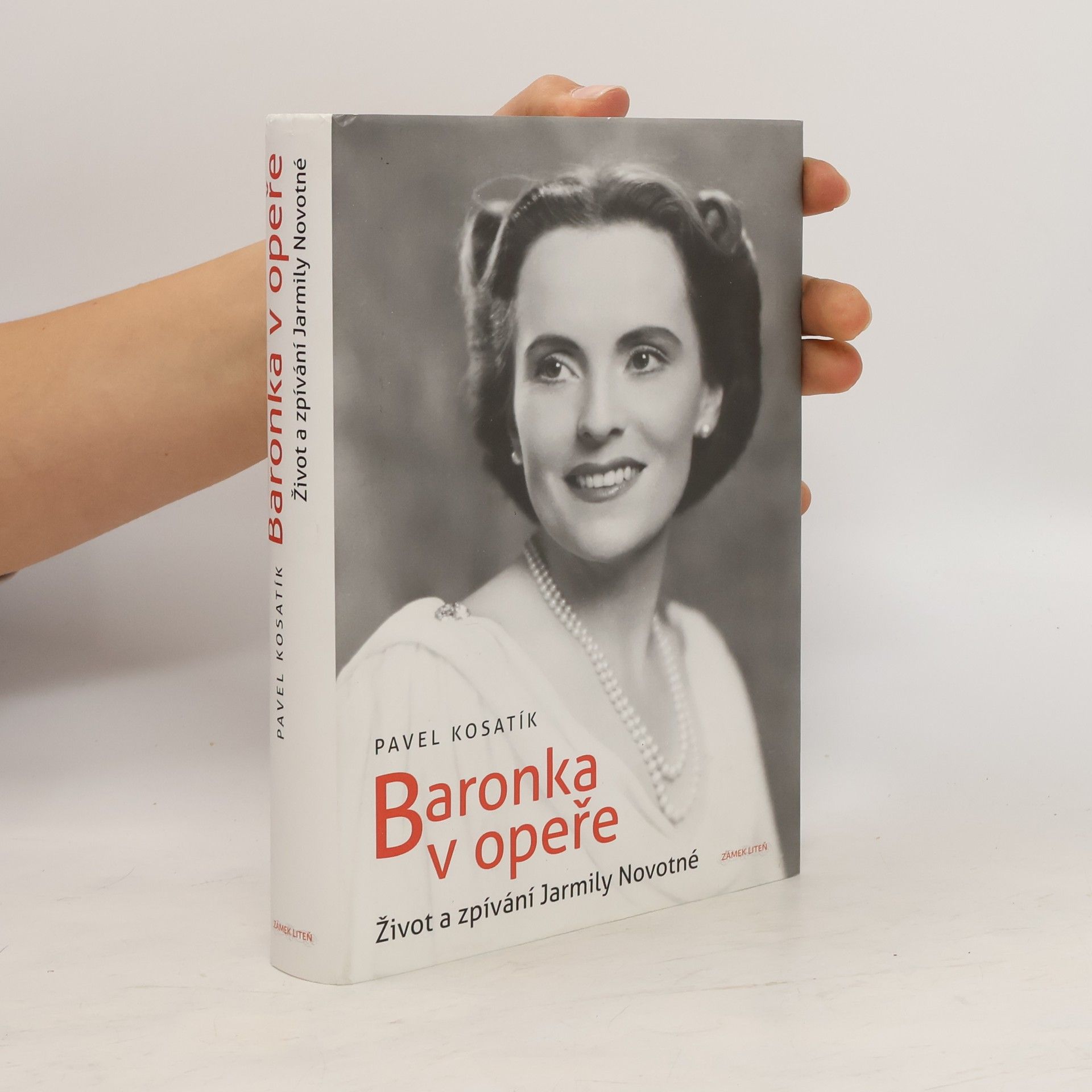 Pavel Kosatík Baronka v opeře : život a zpívání Jarmily Novotné