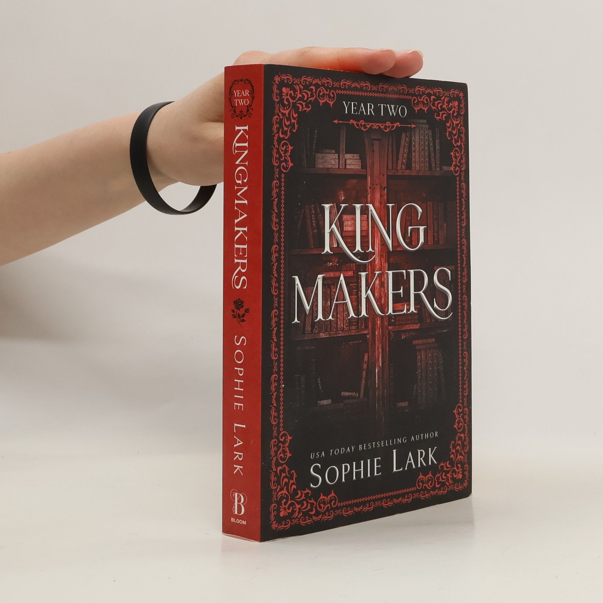 Sophie Lark Kingmakers. Year Two