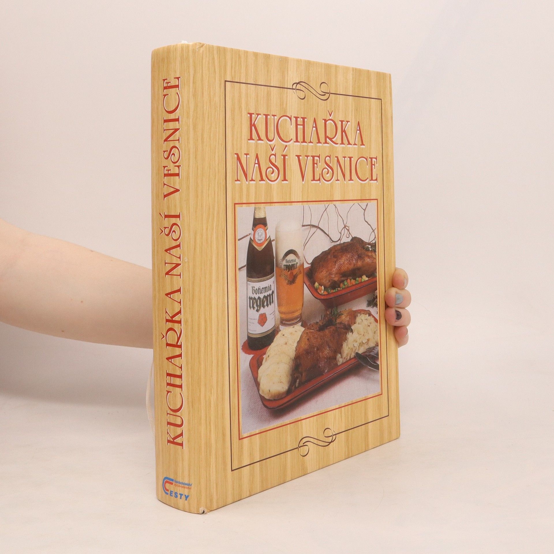 Anna Benešová Kuchařka naší vesnice