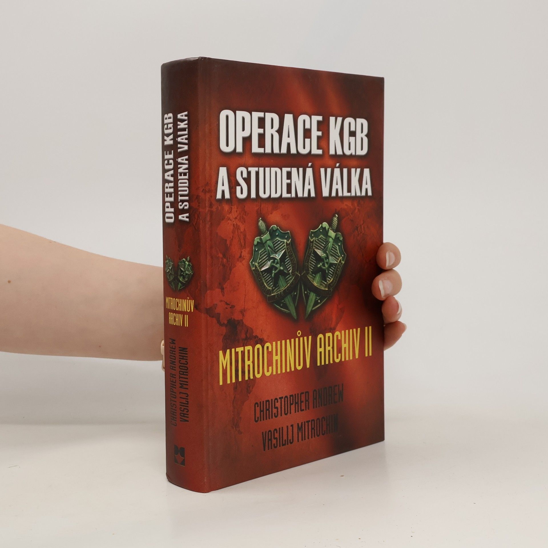 Christopher Andrew Operace KGB a studená válka. Mitrochinův archiv II