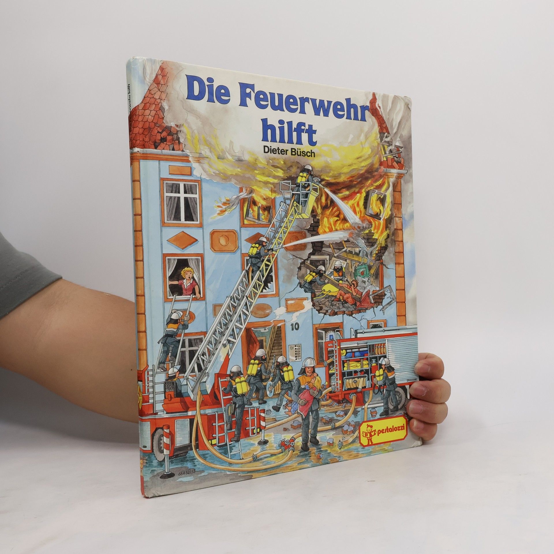 Heinz-Dieter Busch Die Feuerwehr hilft
