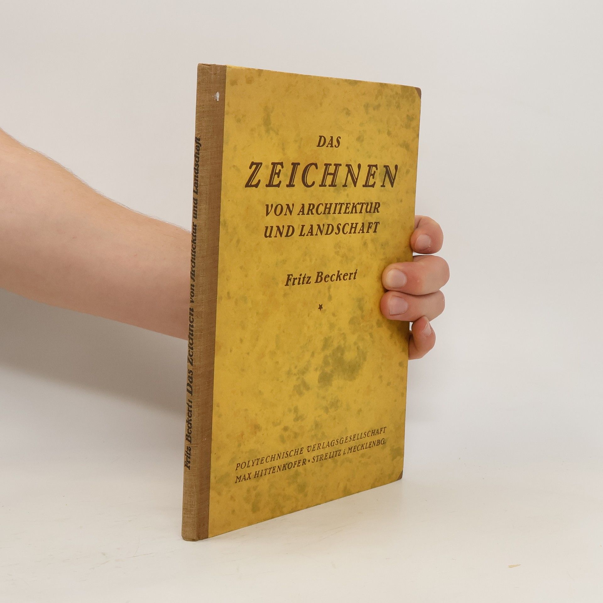 Fritz Beckert Das Zeichnen von Architektur und Landschaft