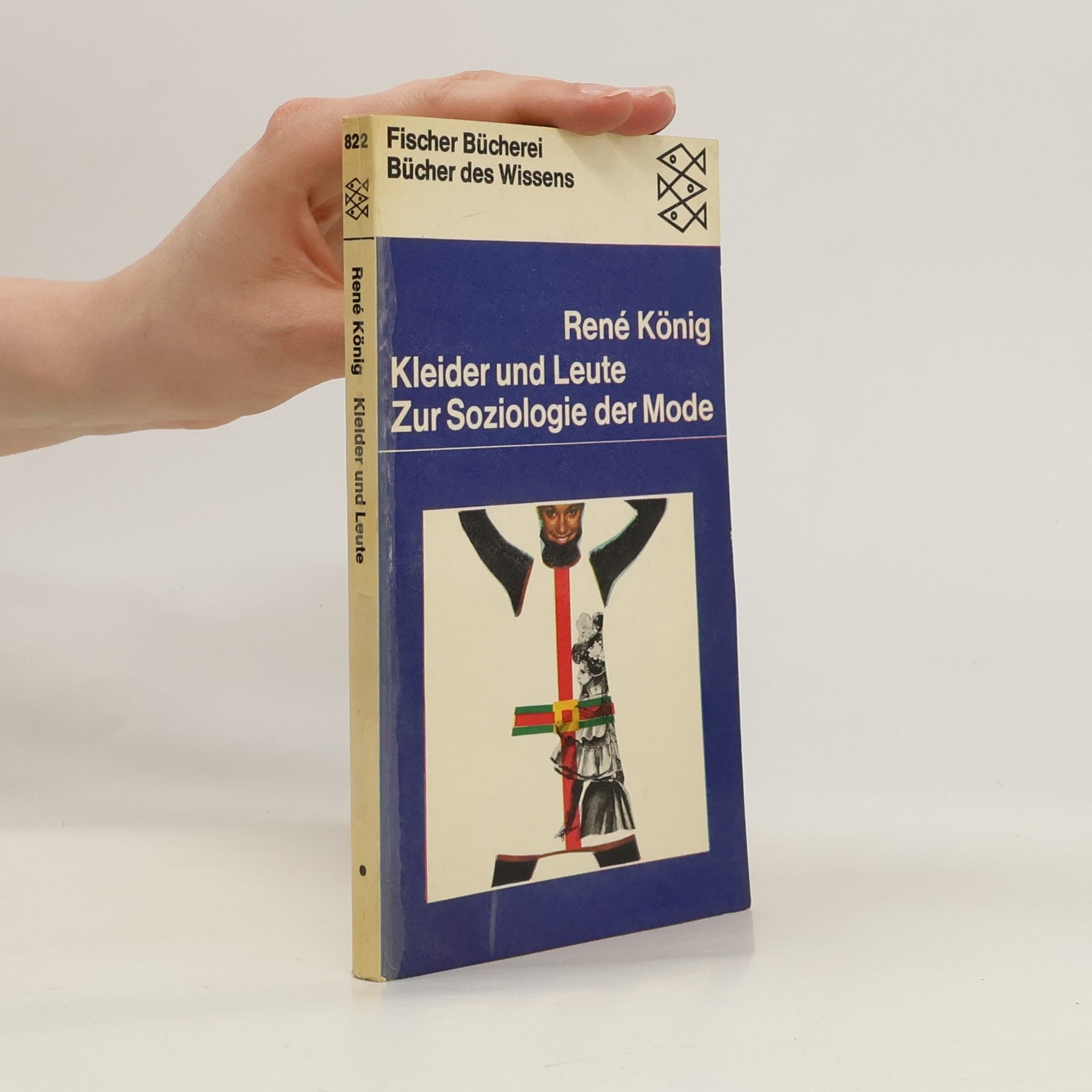 René Koenig Kleider und Leute. Zur Soziologie der Mode