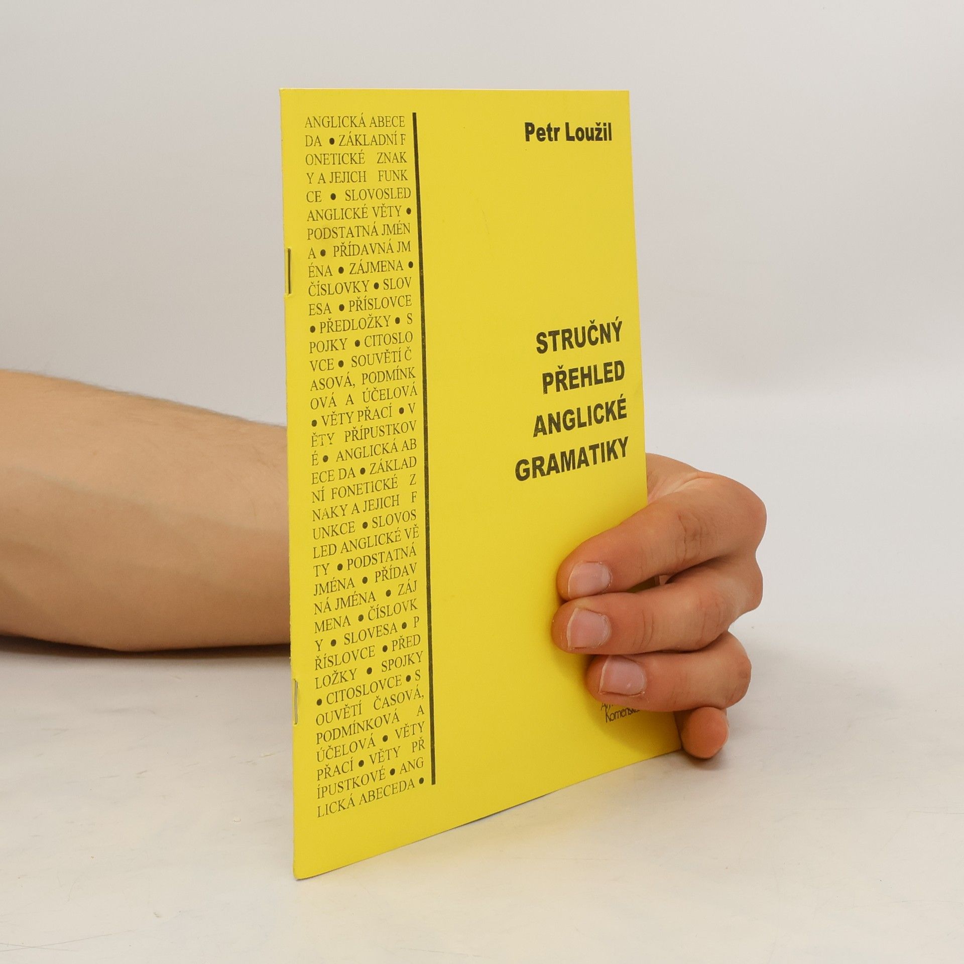 Petr Loužil Stručný přehled anglické gramatiky