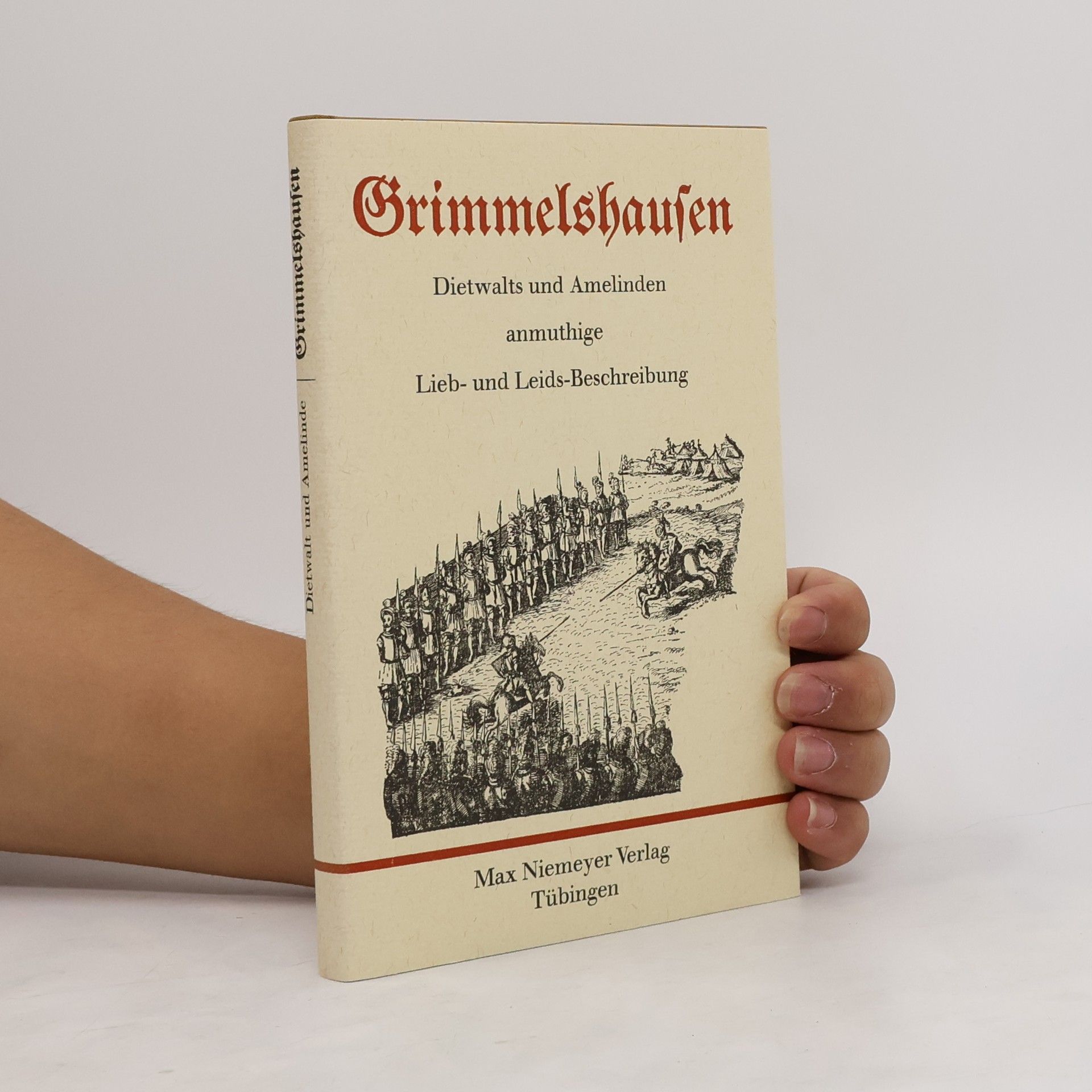 Hans Jakob Christoffel von Grimmelshausen Dietwalts und Amelinden anmuthige Lieb- und Leids-Beschreibung
