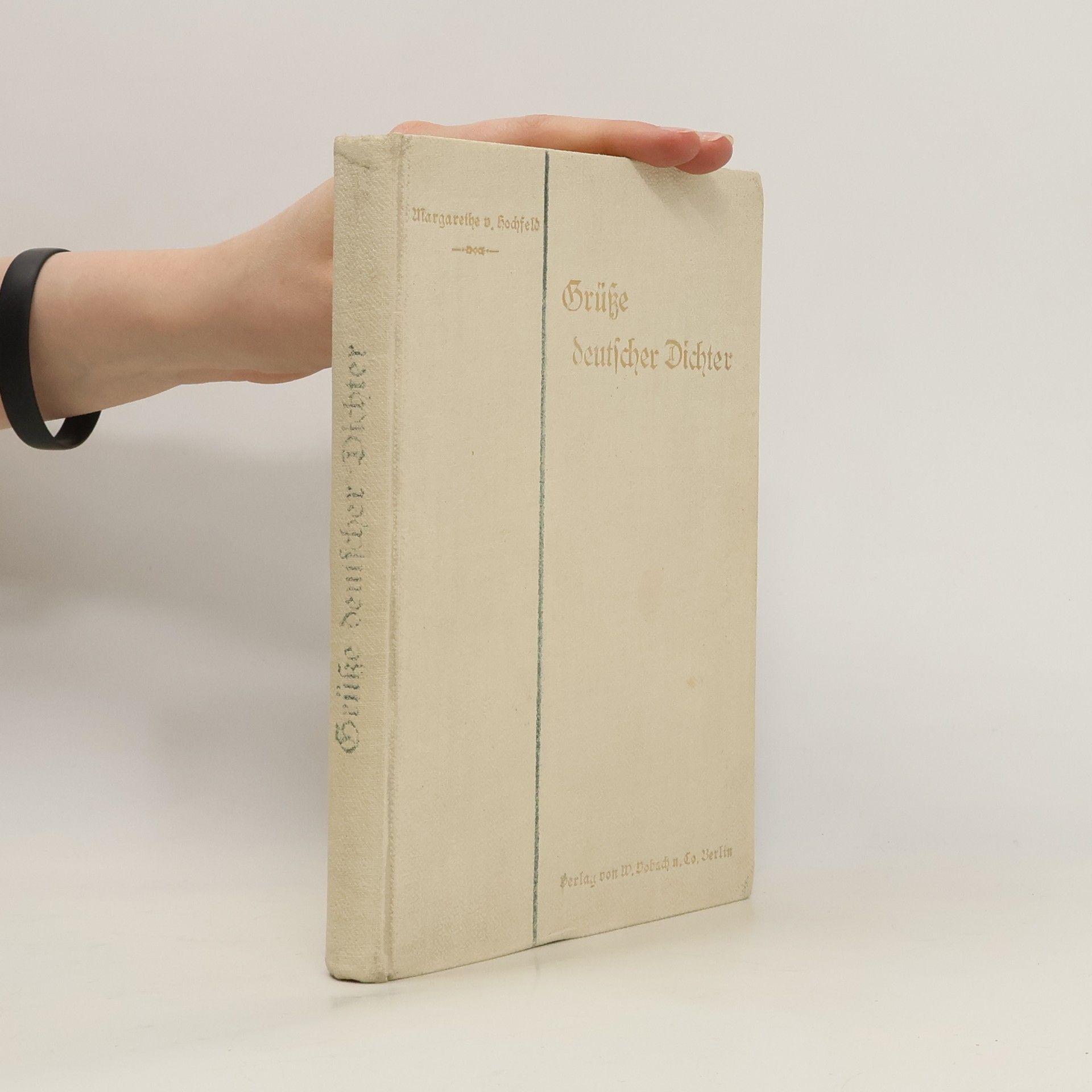 Margarethe von Hochfeld Grüße deutscher Dichter