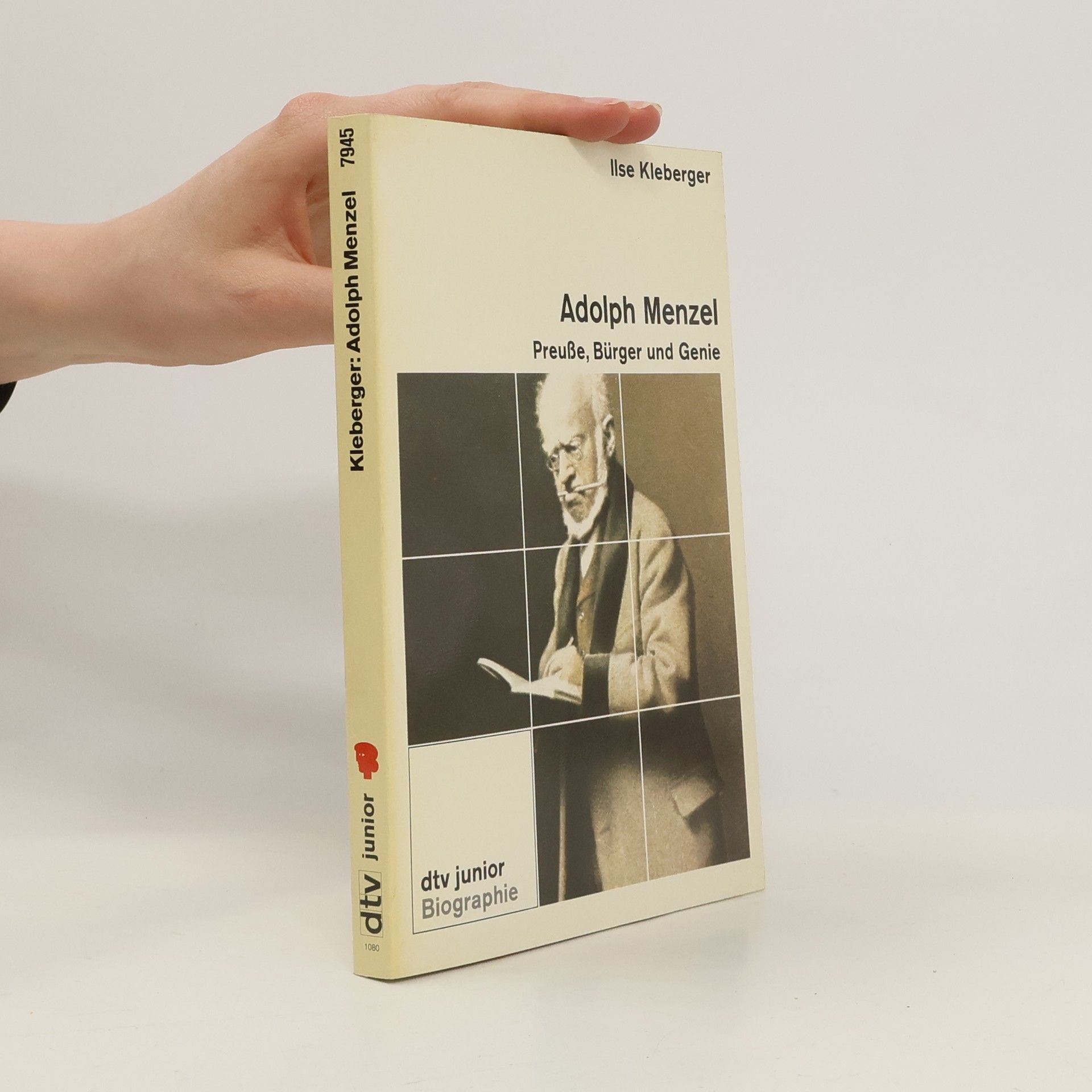 Ilse Kleberger Adolph Menzel, Preuße, Bürger und Genie. Biographie