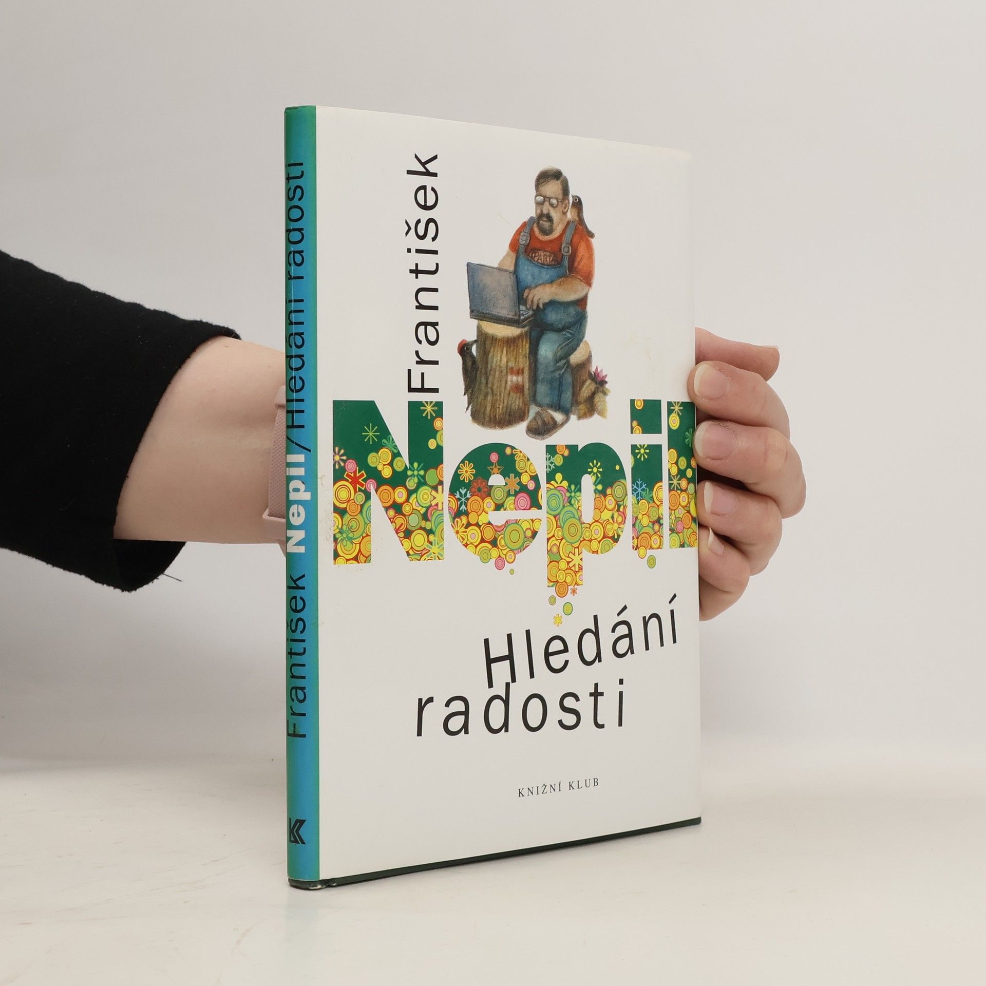 František Nepil Hledání radosti