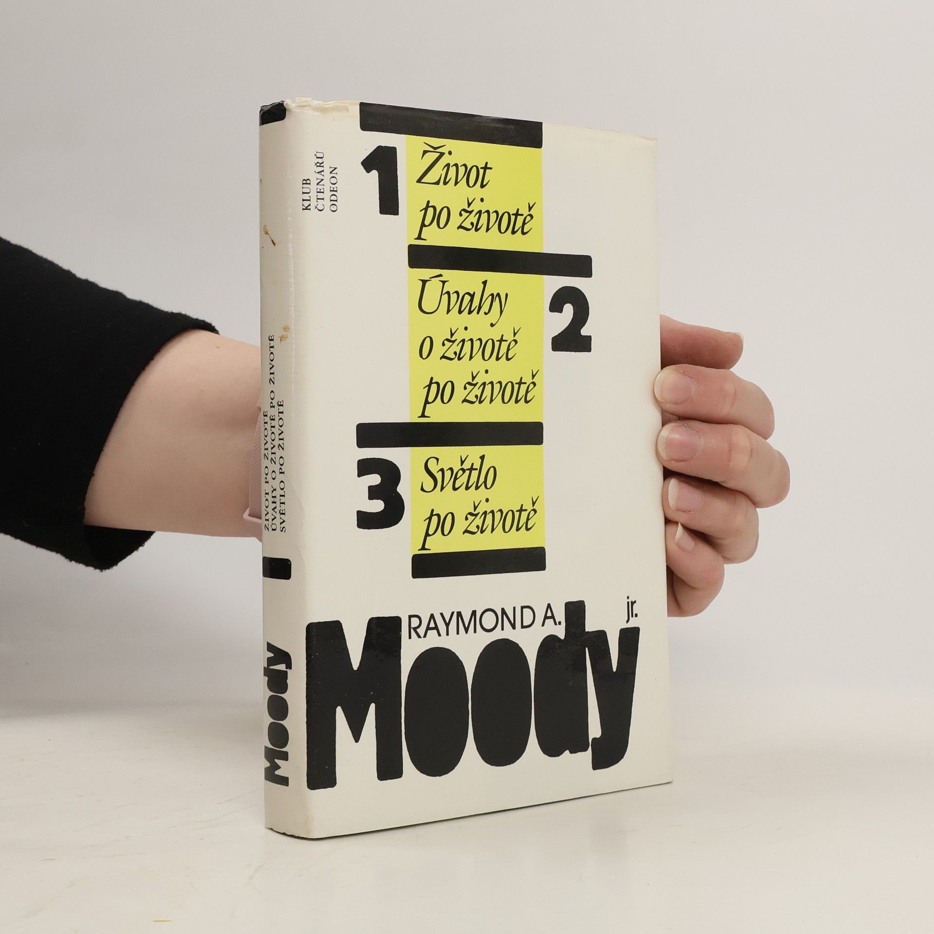 Raymond Moody Život po životě. Úvahy o životě po životě. Světlo po životě