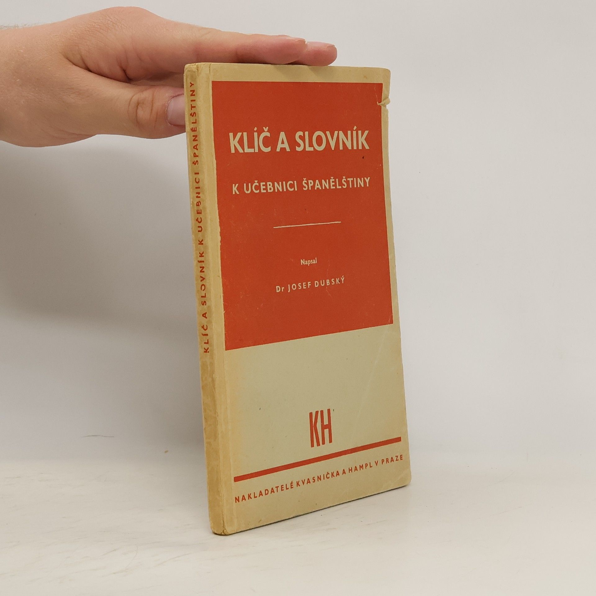 Josef Dubský Klíč a slovník k učebnici španělštiny