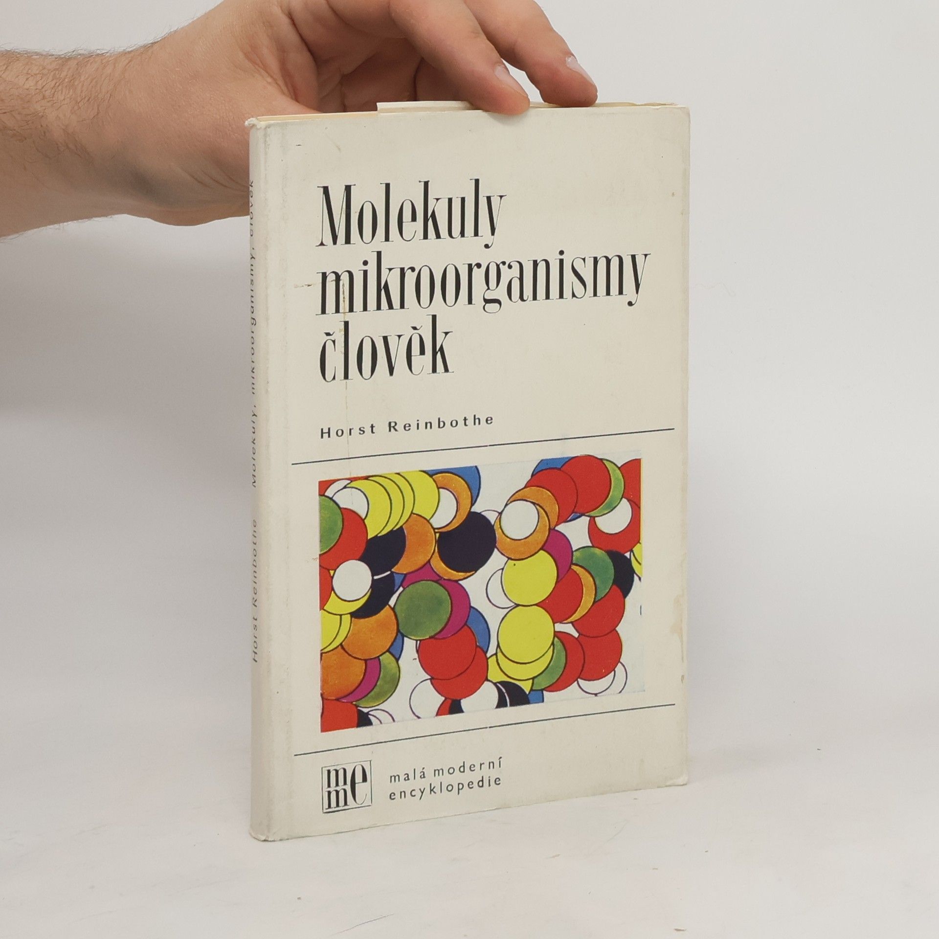 Reinbothe Horst Molekuly-mikroorganismy-člověk: Vývoj živočichů a původ života ve světle biochemického bádání