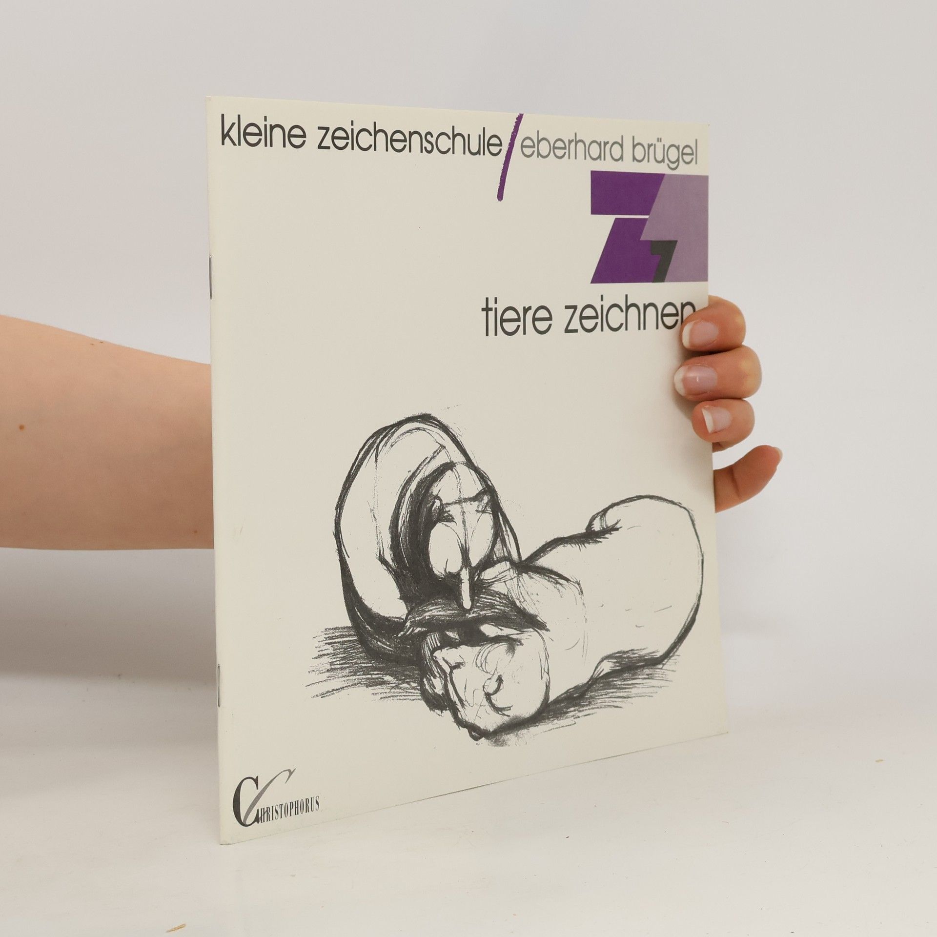 Eberhard Brügel Kleine Zeichenschule 7. Tiere zeichnen