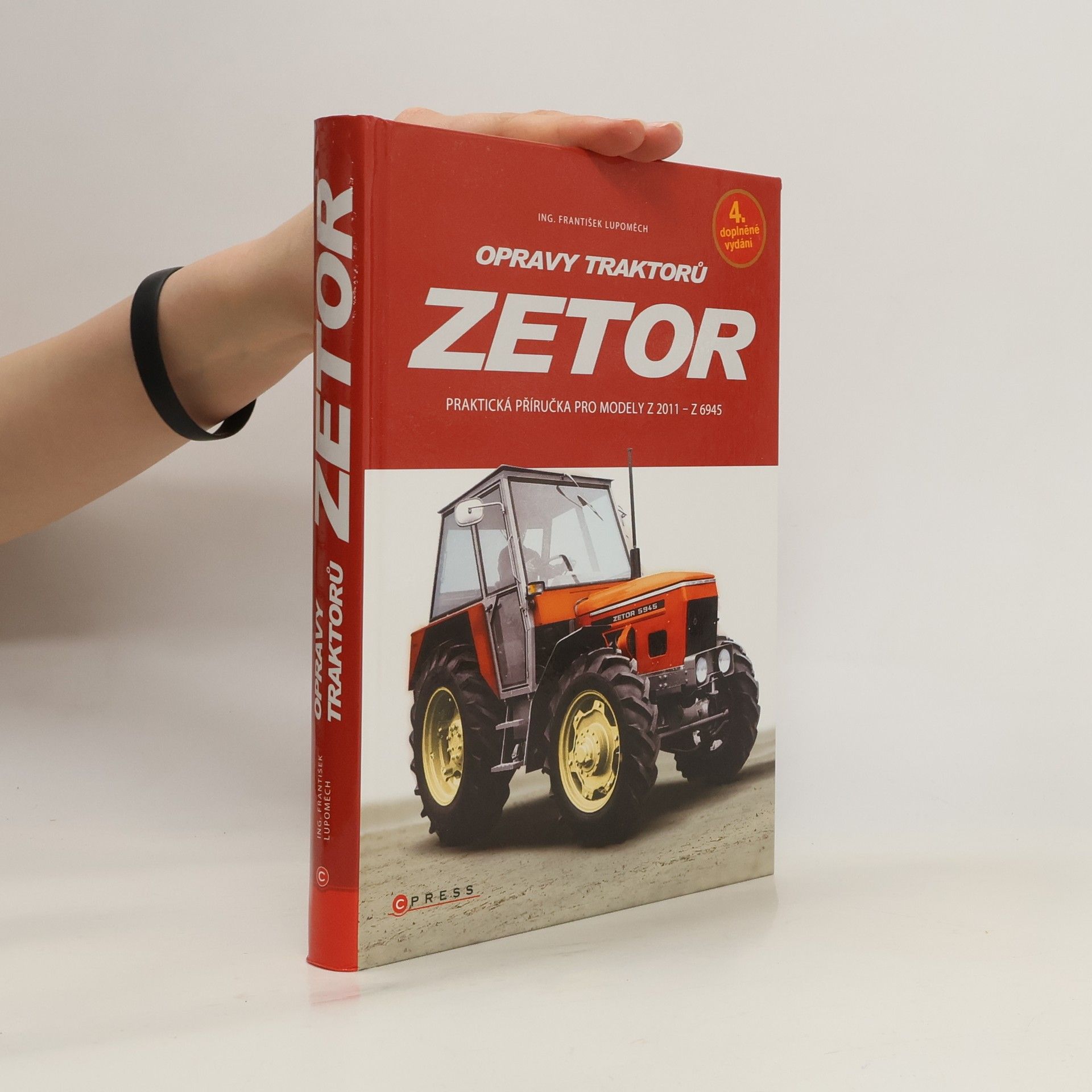 František Lupoměch Opravy traktorů Zetor : praktická příručka pro modely Z 2011 - Z 6945