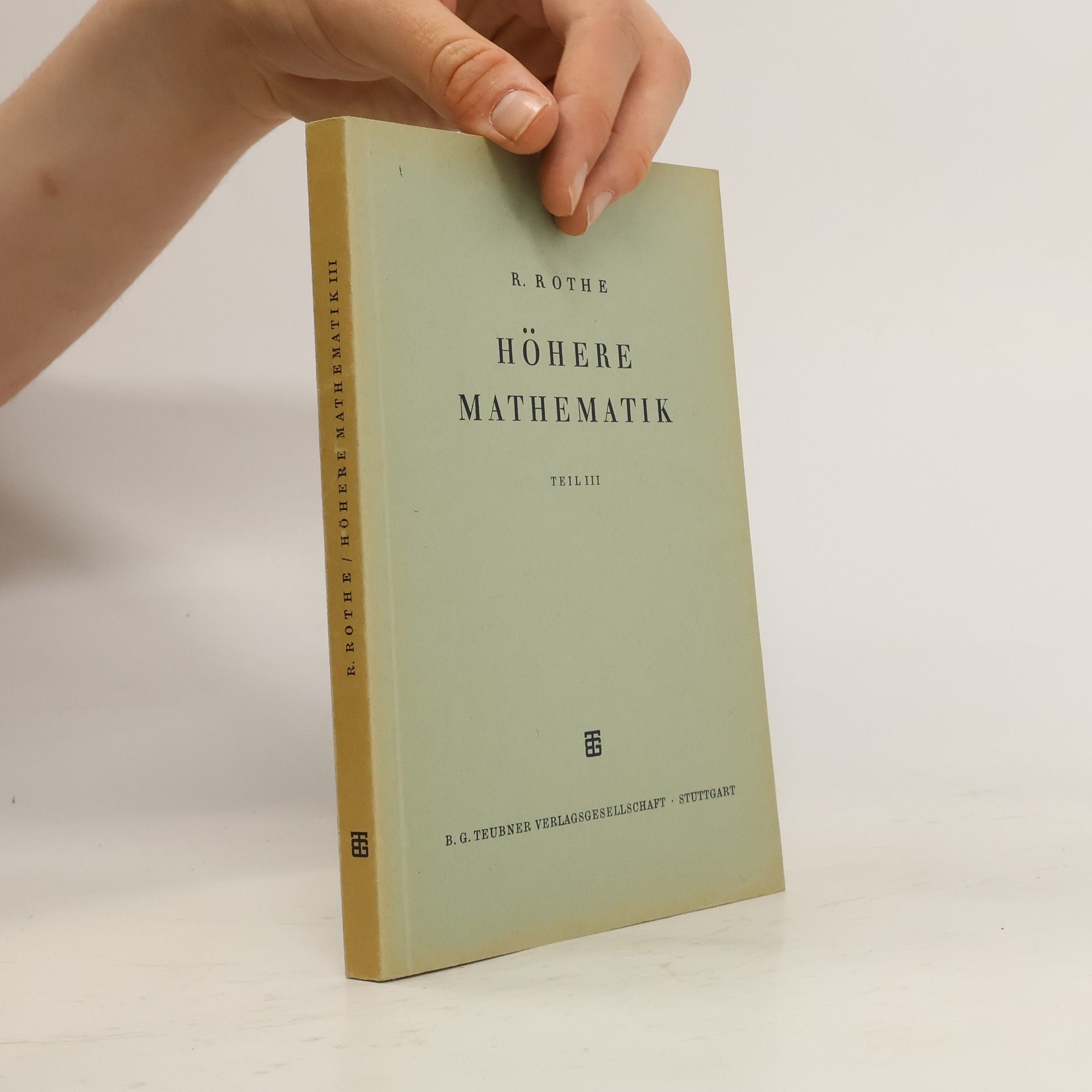 R. Rothe Höhere Mathematik III.