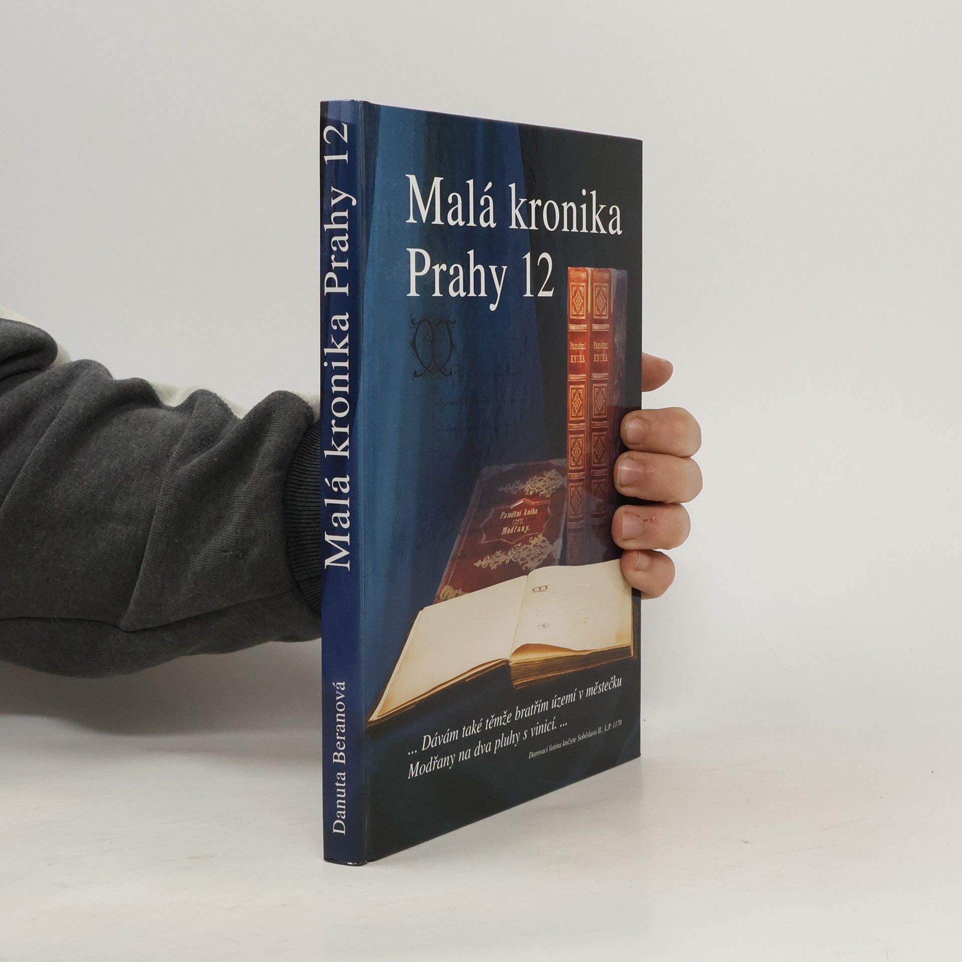Danuta Beranová Malá kronika Prahy 12. Díl I. Kam sahá paměť generací